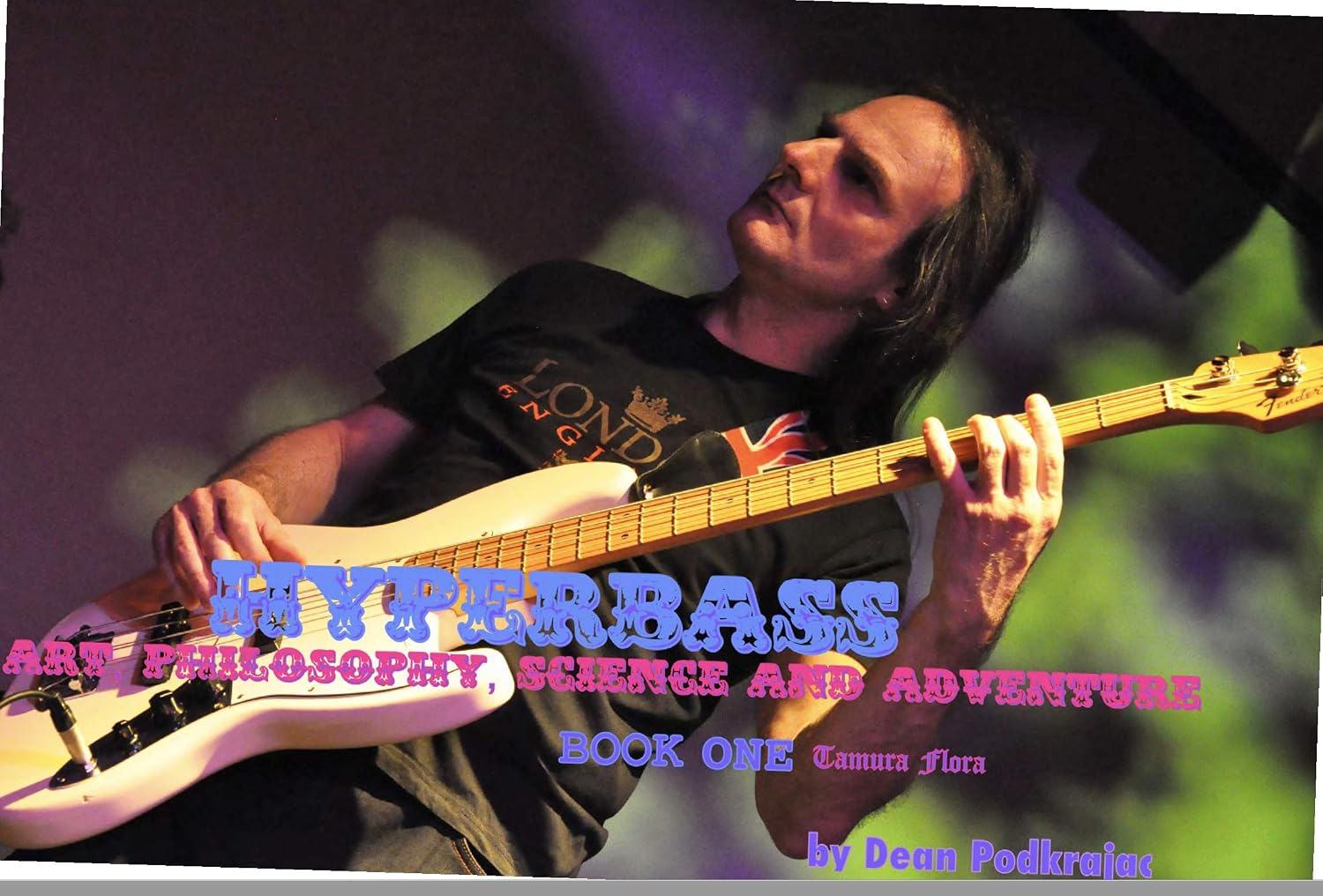 Hyperbass - book one: ART PHILOSOPHY SCIENCE AND ADVENTURE      [Print Replica] Kindle Edition