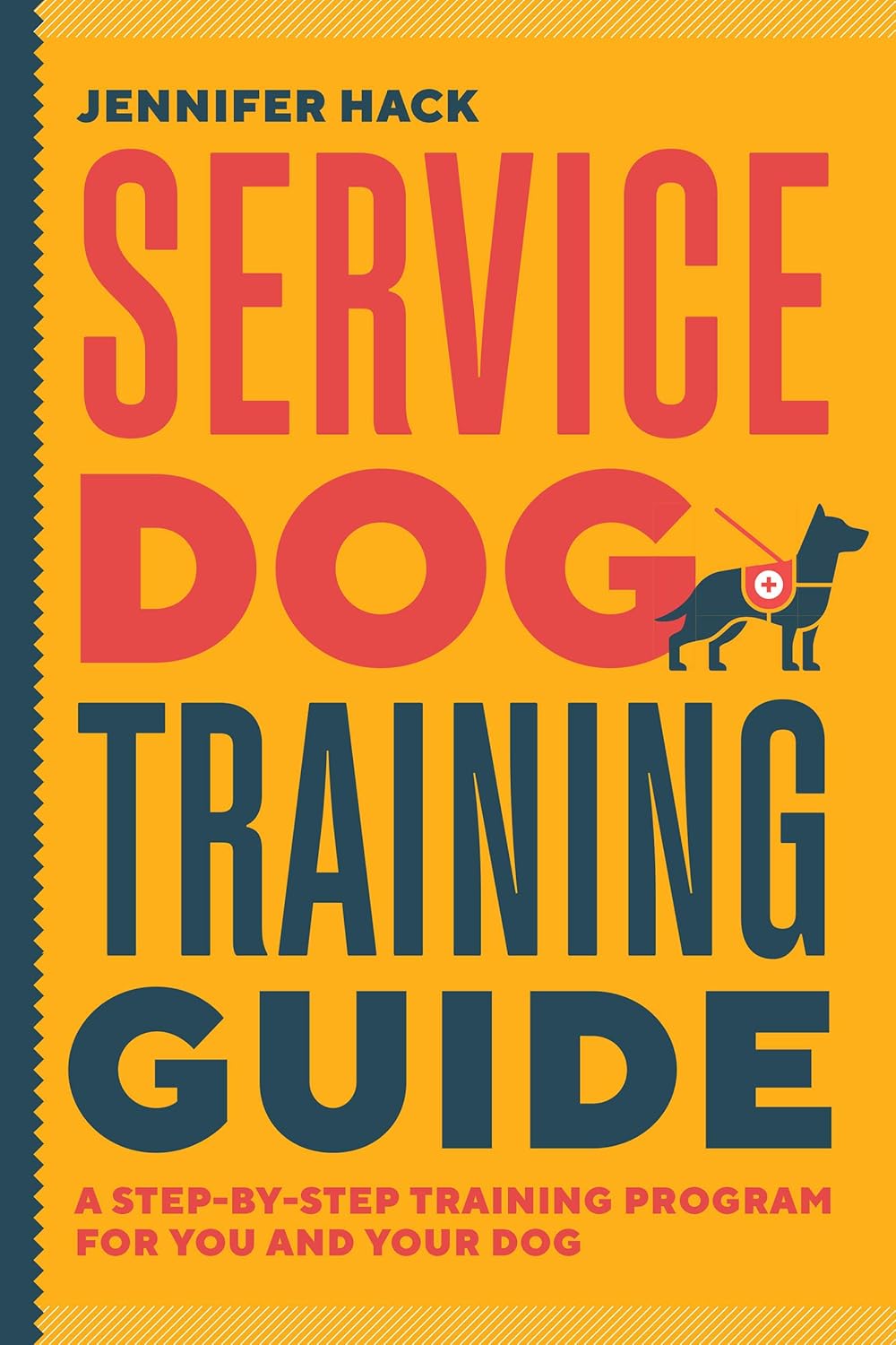 Service Dog Training Guide A StepbyStep Training Program for You and