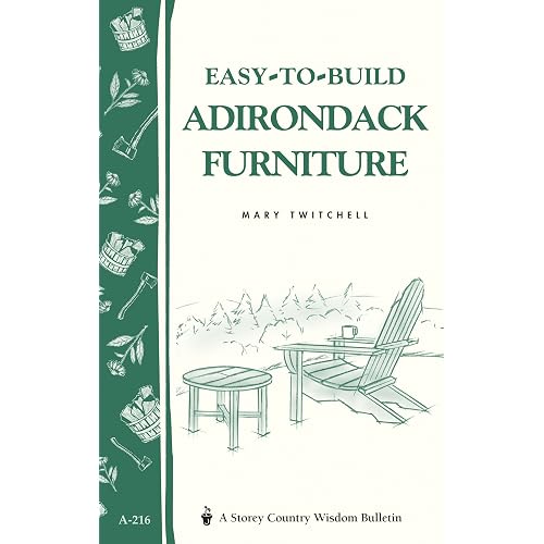 Easy-to-Build Adirondack Furniture: Storey's Country Wisdom Bulletin A-216