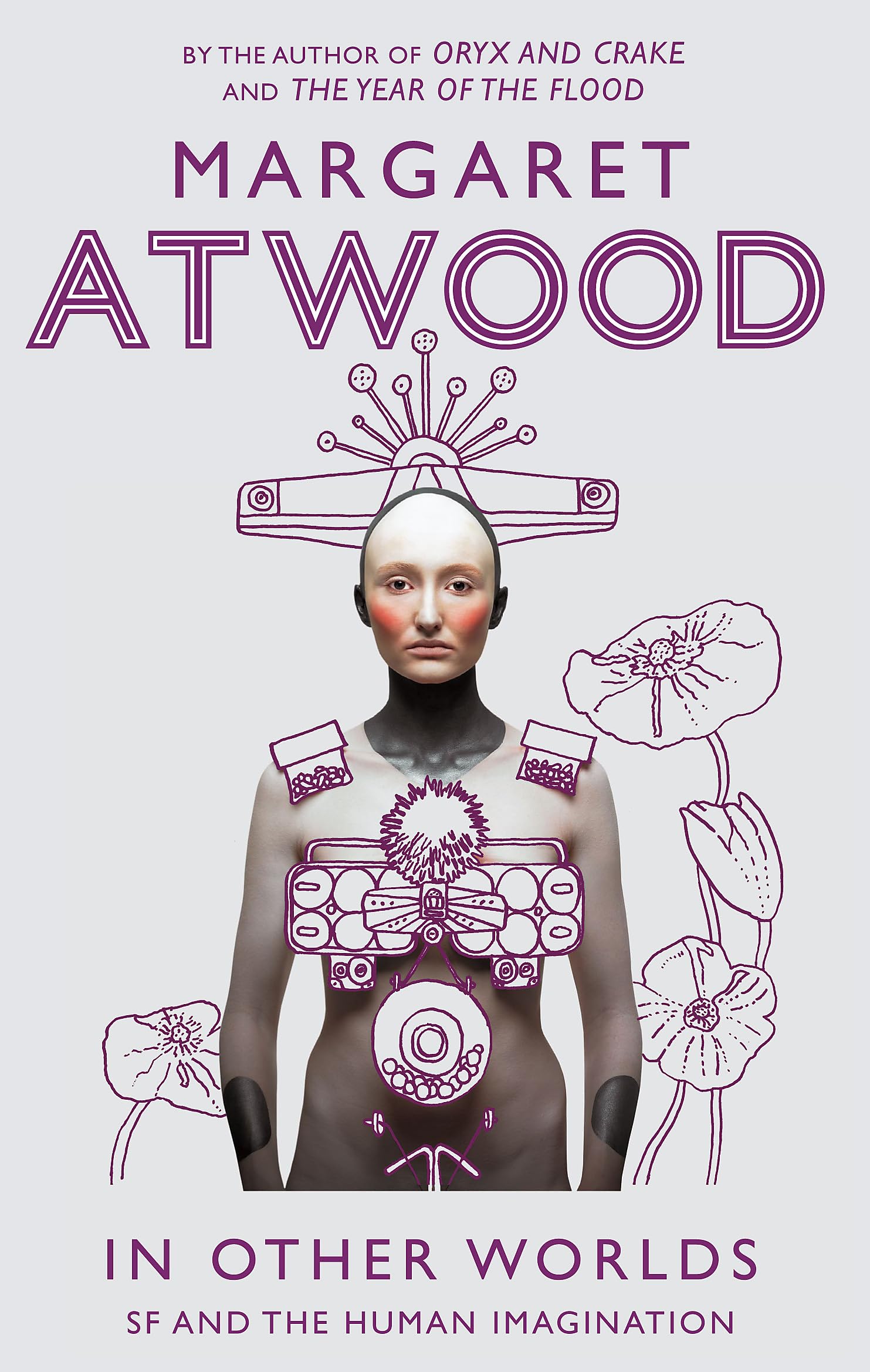 In Other Worlds SF and the Human Imagination Margaret Atwood Paperback Essays
