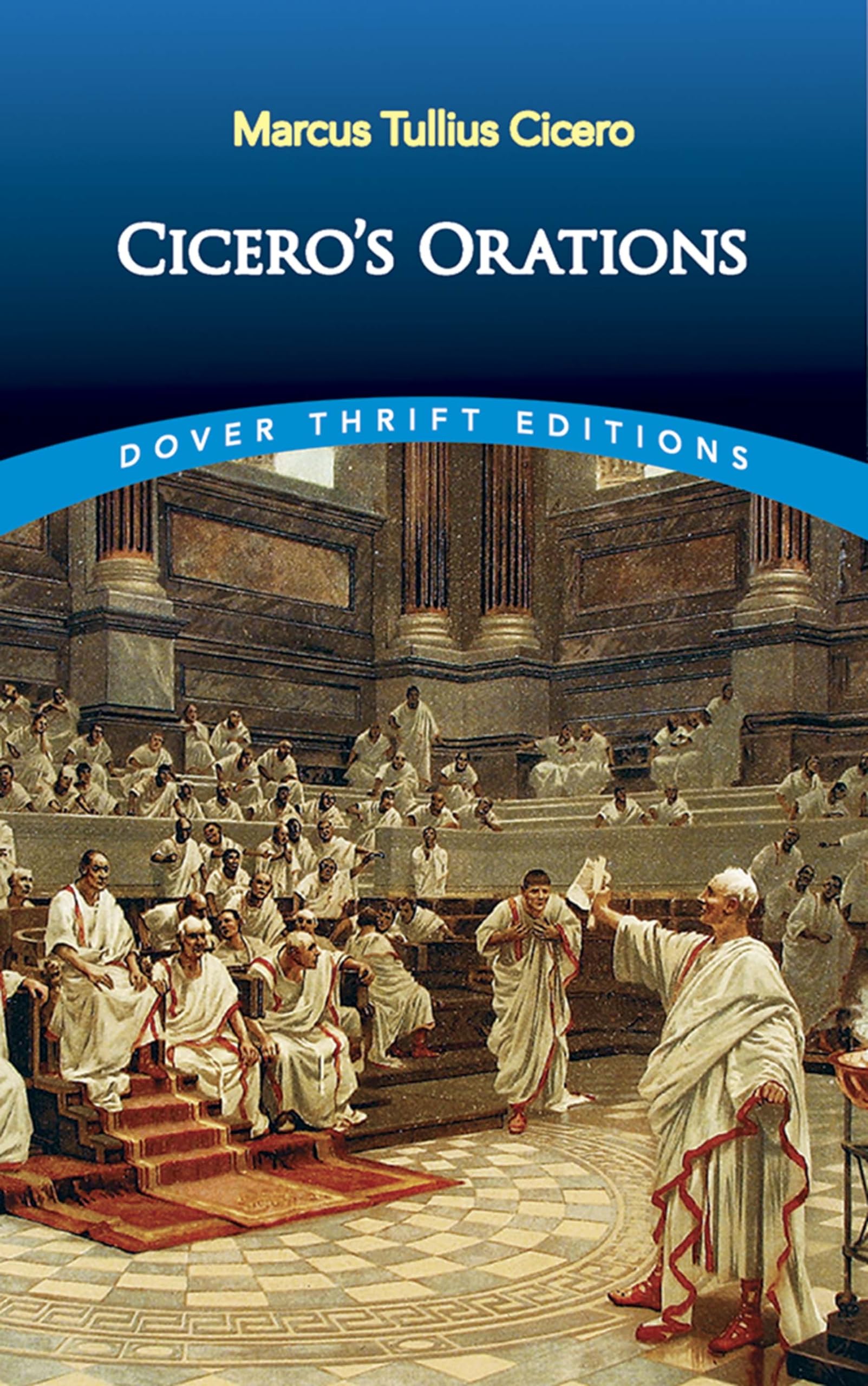 Cicero's Orations (Dover Thrift Editions: Speeches/Quotations)