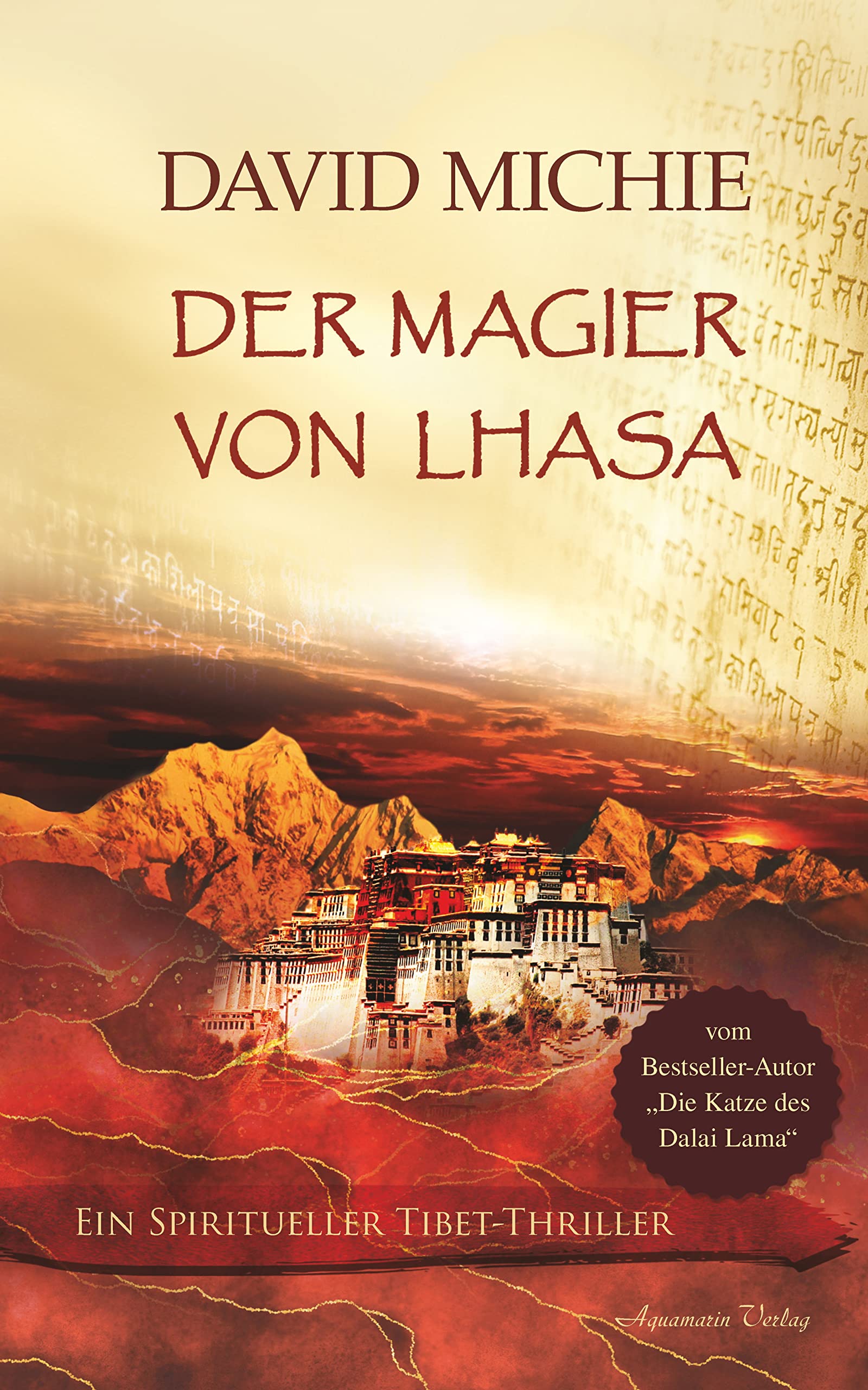 Der Magier von Lhasa: Ein spiritueller Tibet-Thriller (Matt Lester Thriller 1) (German Edition)