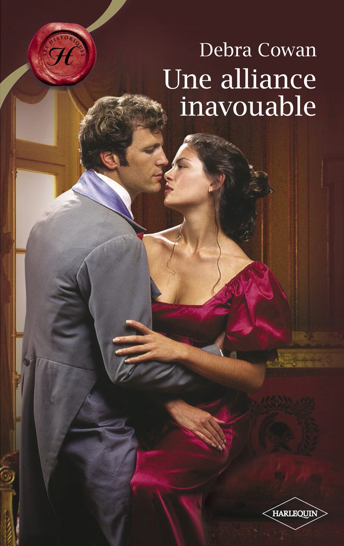Une alliance inavouable (Harlequin Les Historiques) (French Edition)