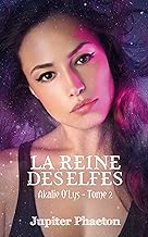 Download La reine des elfes (Akalie t. 2) PDF