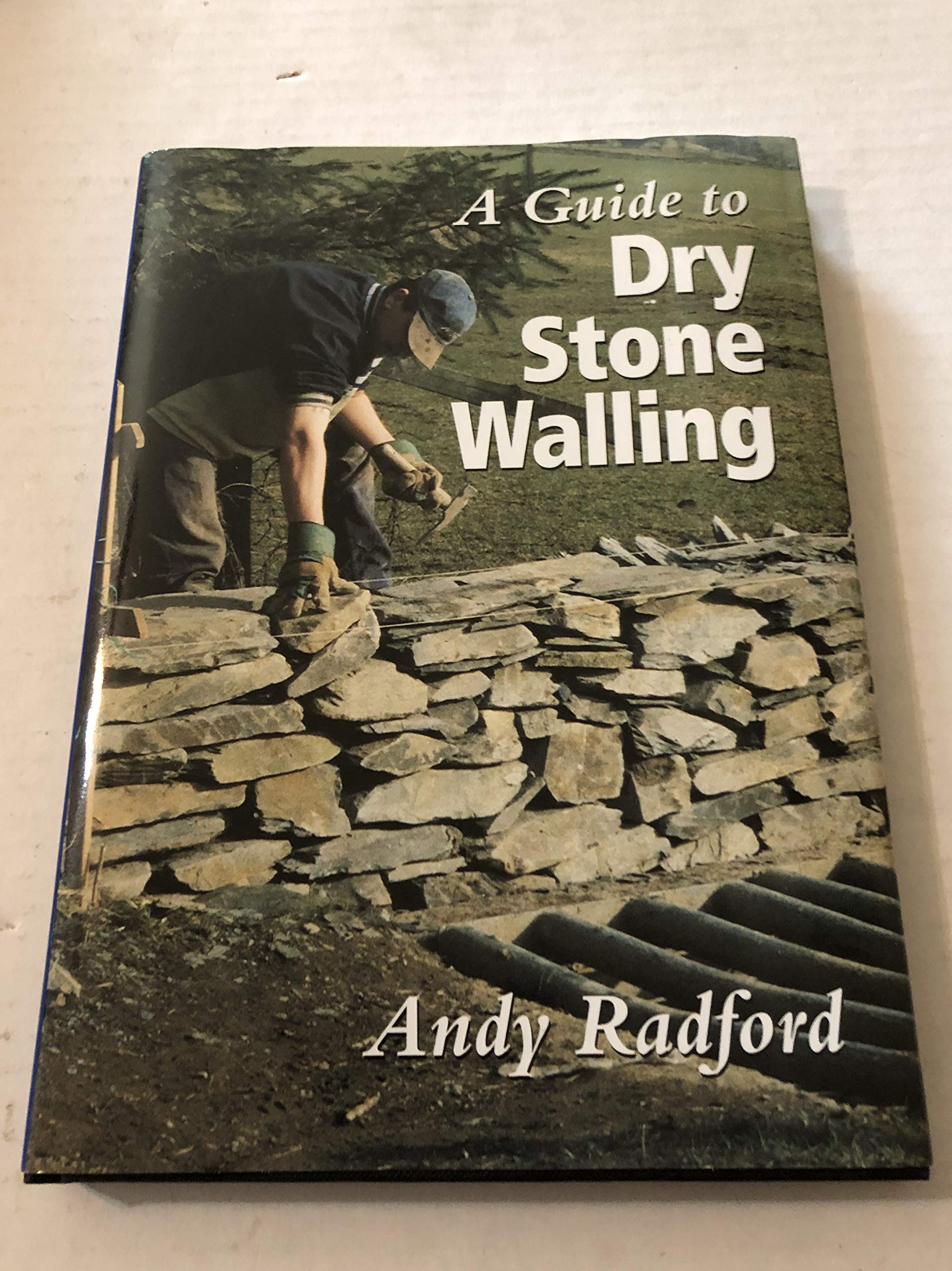 A Guide to Dry Stone Walling Hardcover – July 1, 2001