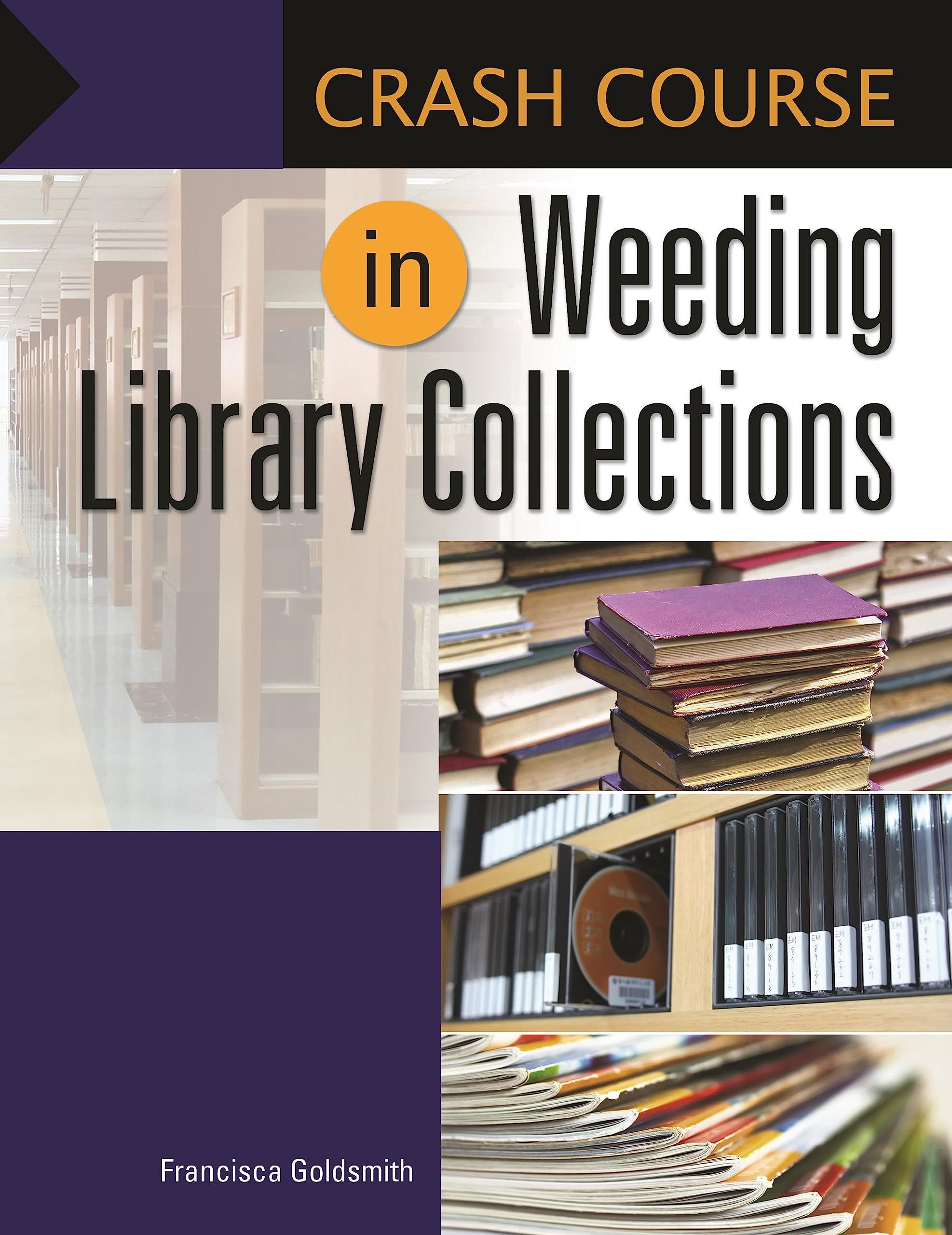 Buy Crash Course in Weeding Library Collections — BookShops.in