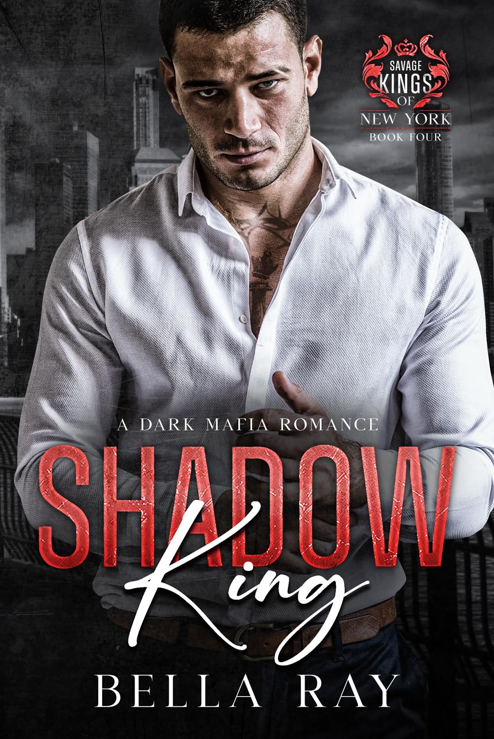 Shadow King: A Dark Mafia Romance (Savage Kings of New York Book 4)