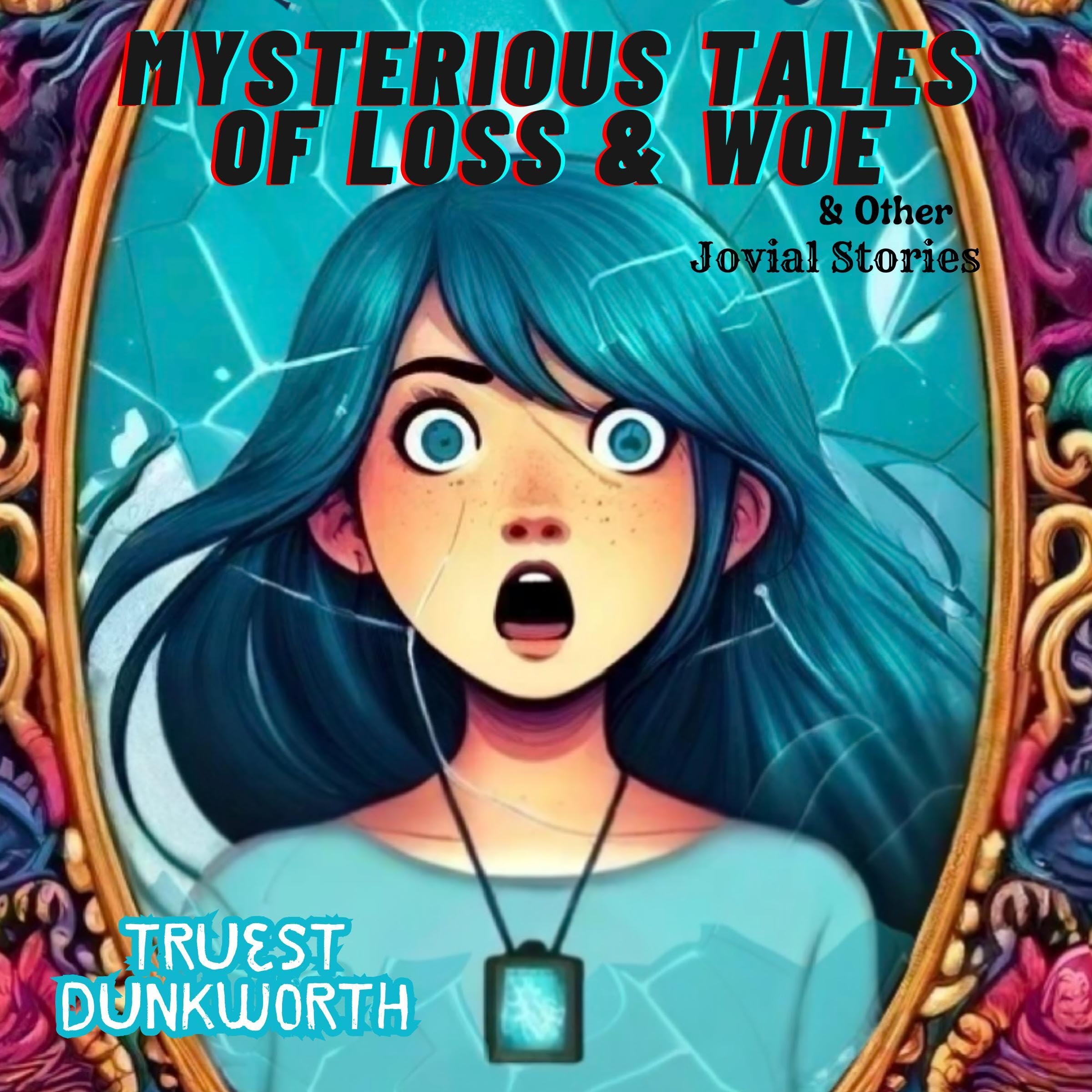 Cover art for Mysterious Tales of Loss and Woe