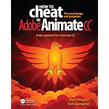 How to Cheat in Adobe Animate CC The art of design and animation
