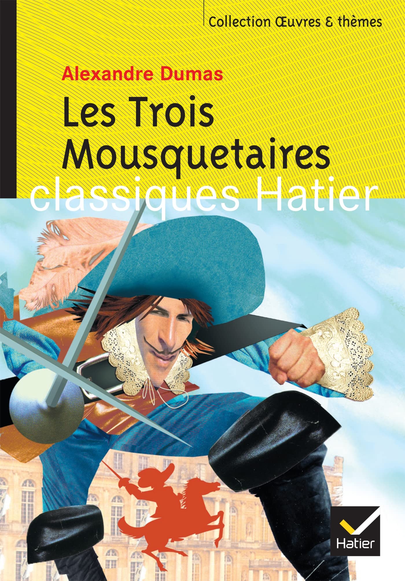 Oeuvres & Themes: Les Trois Mousquetaires (Oeuvres & thèmes (98))