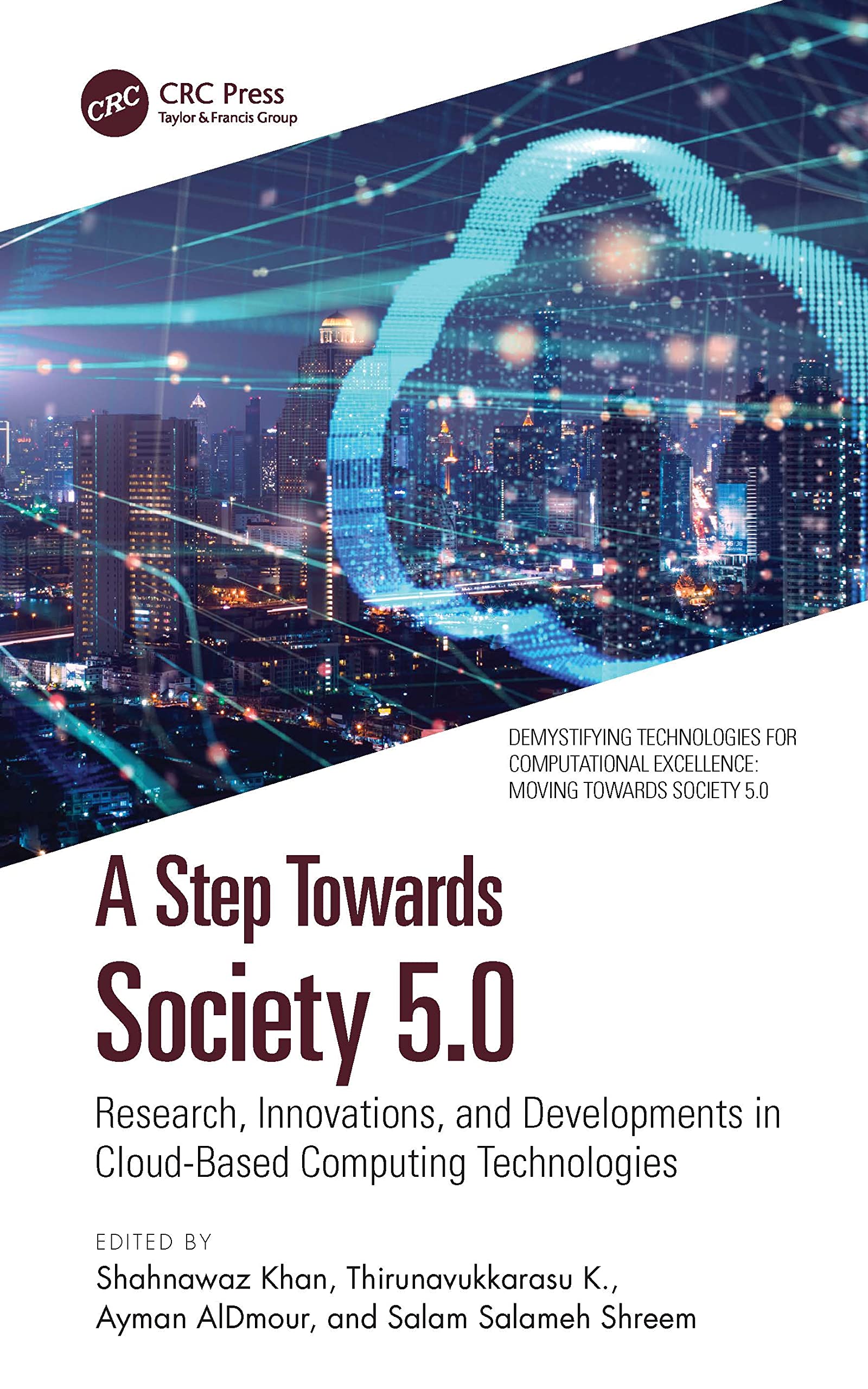 A Step Towards Society 5.0 (Demystifying Technologies for Computational Excellence)