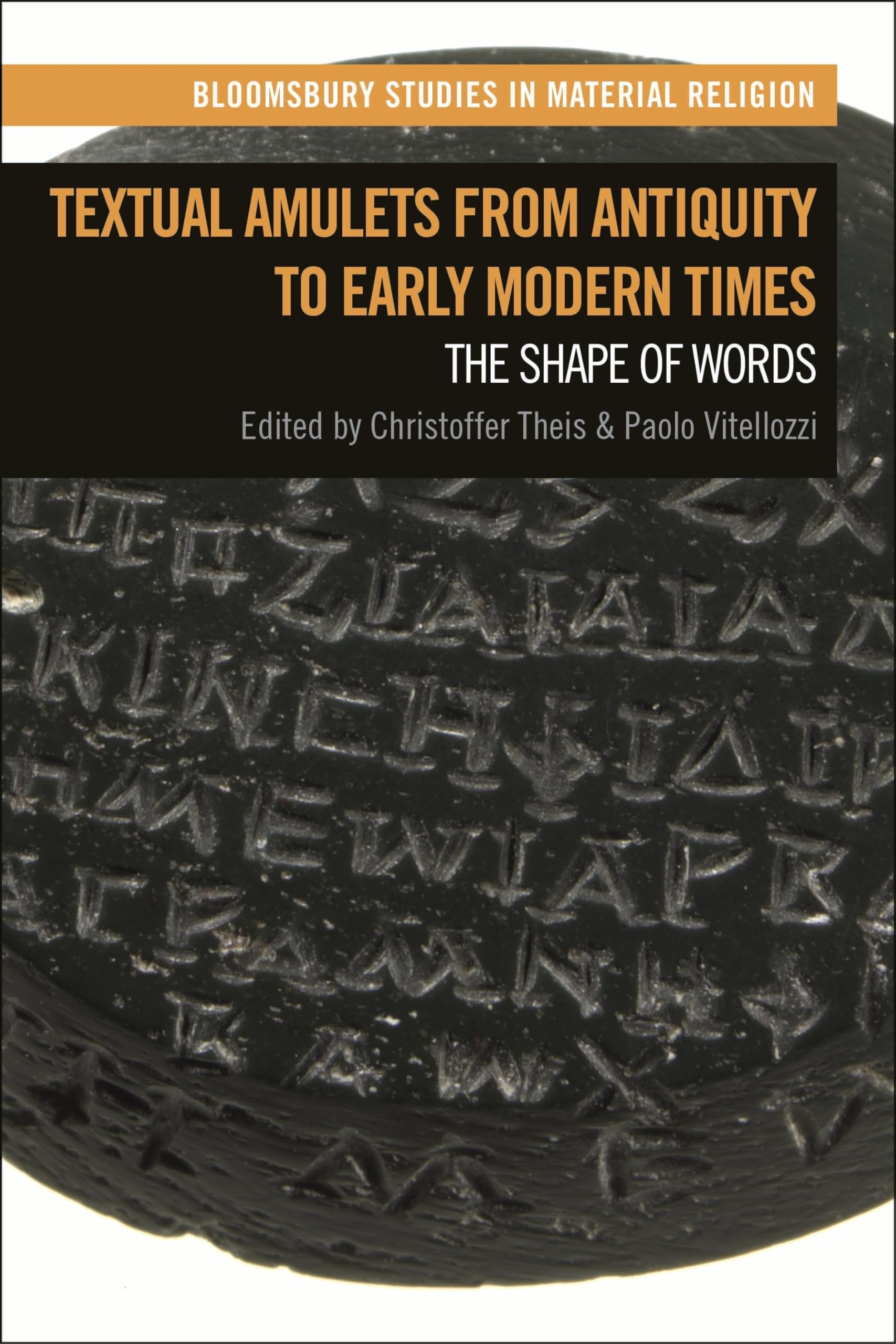 Textual Amulets from Antiquity to Early Modern Times by Chris... - 9781350254534
