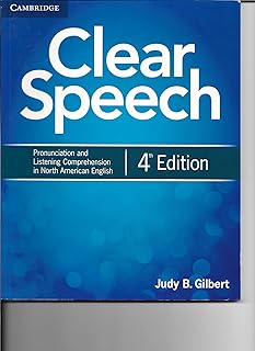Clear Speech: Pronunciation and Listening Comprehension in North American English, 4th Edition
