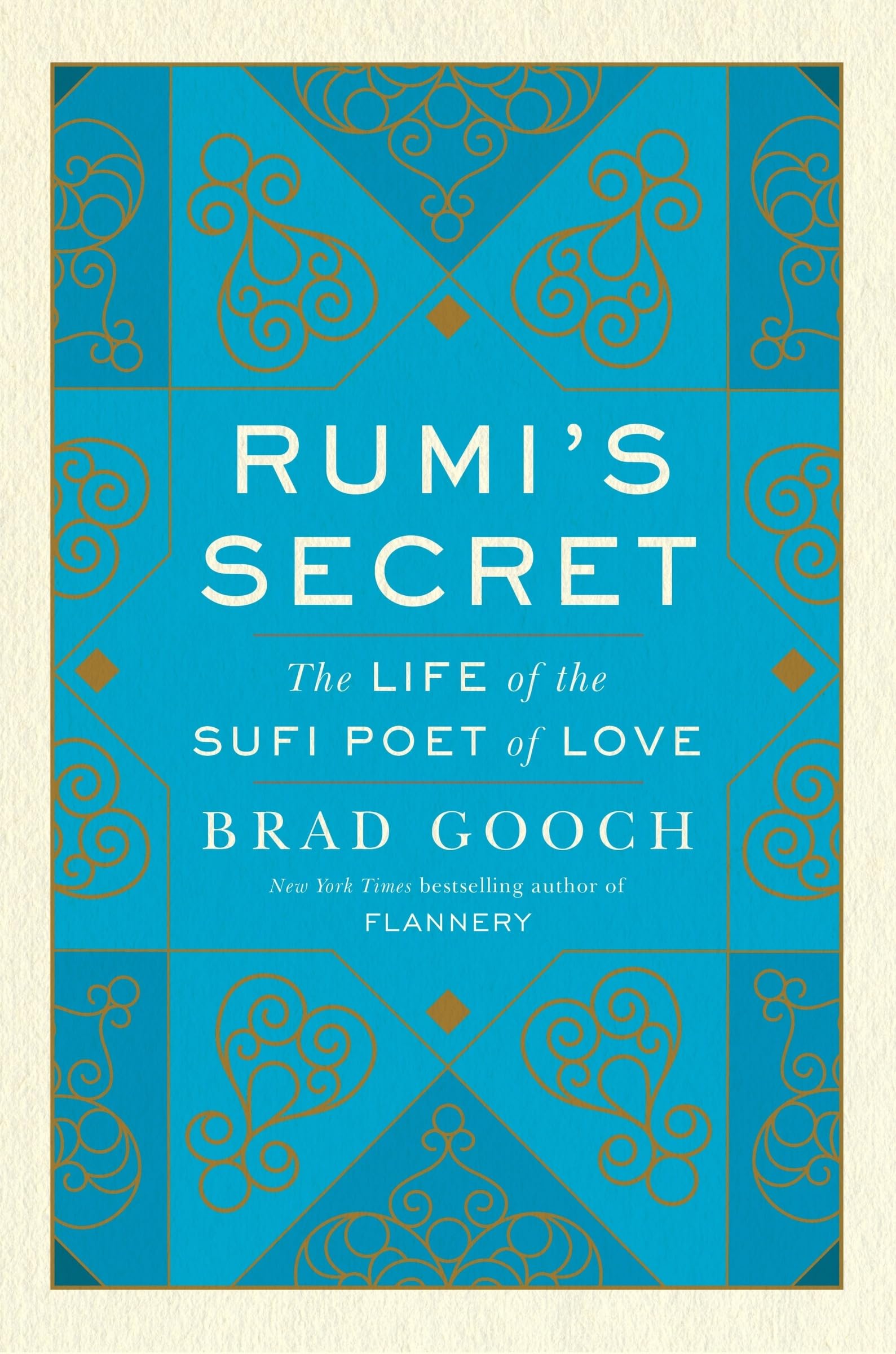 Indian Rumi Buy Rumi'S Secret: The Life of the Sufi Poet of Love Book Online at Low ...