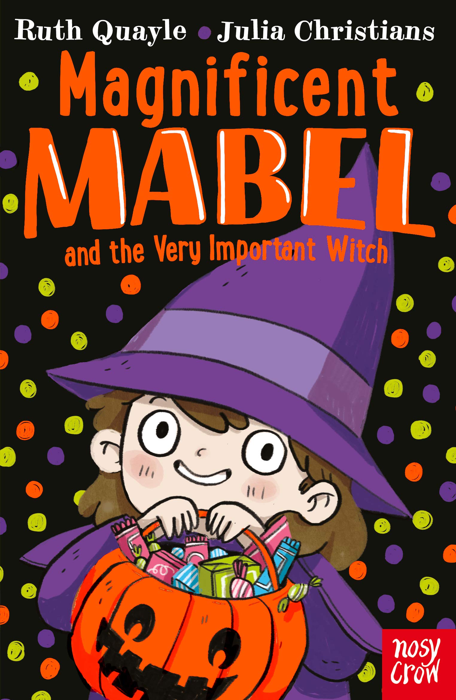 Nosy Crow Magnificent Mabel and the Very Important Witch (Magnificent Mabel, 5)
