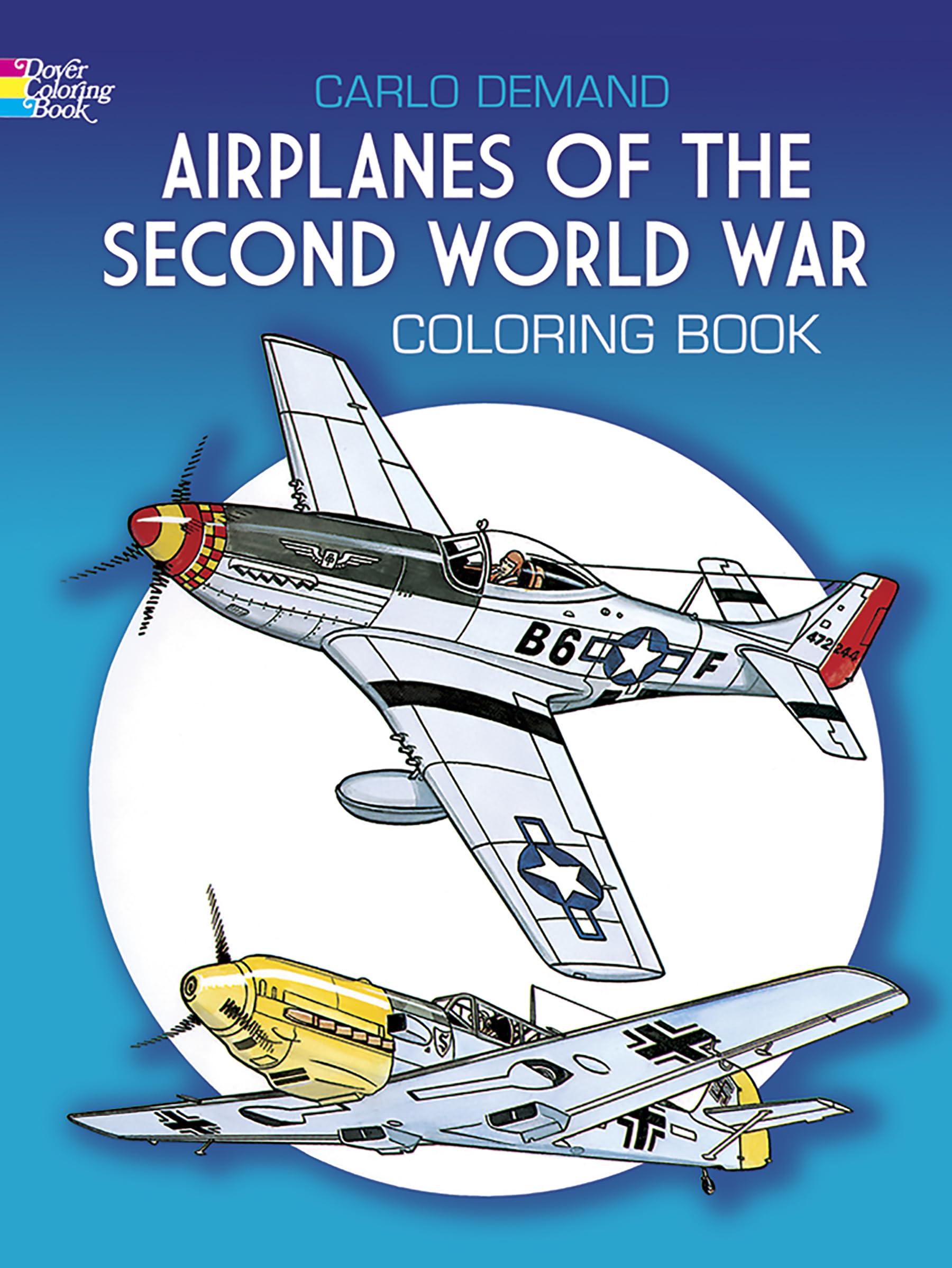 Airplanes of the Second World War Coloring Book Paperback – Coloring Book, 1 March 1981