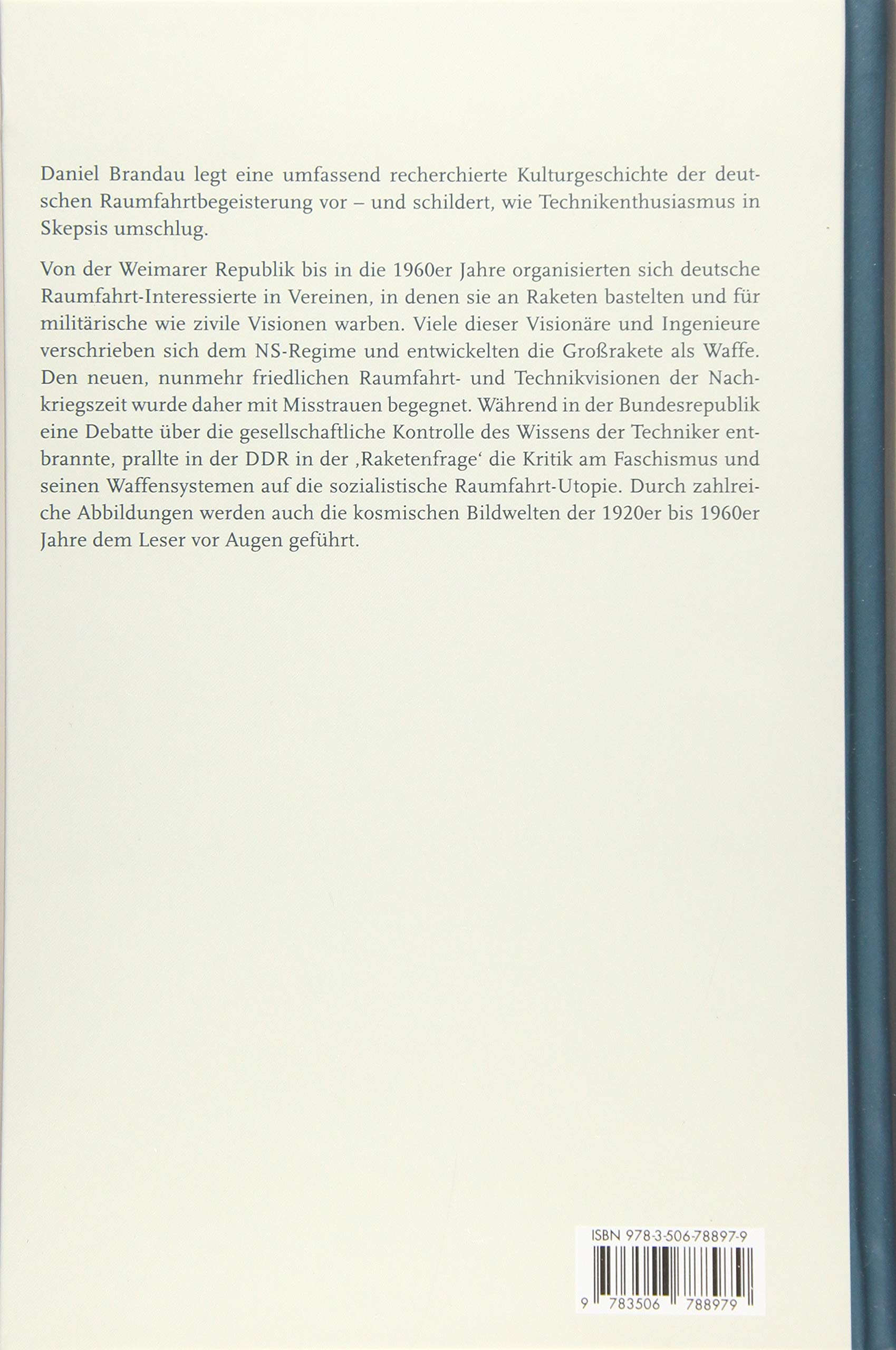 Raketenträume: Raumfahrt- und Technikenthusiasmus in Deutschland 1923-1963 (Geschichte der technischen Kultur)