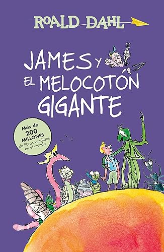 James y el melocotón gigante (Colección Alfaguara Clásicos) (Spanish Edition)