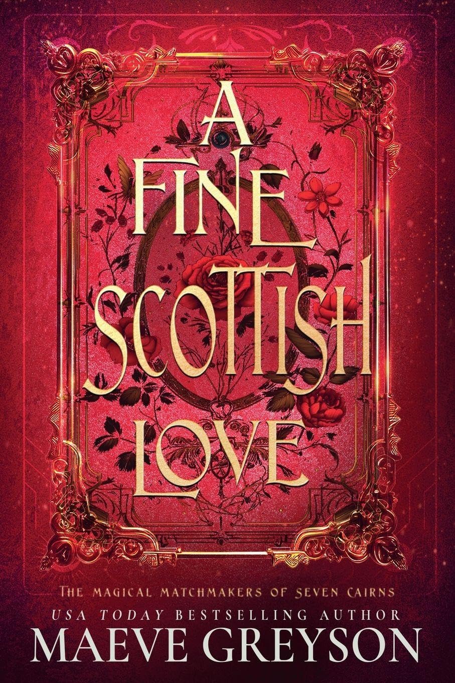 A Fine Scottish Love: 4 (The Magical Matchmakers of Seven Cairns)