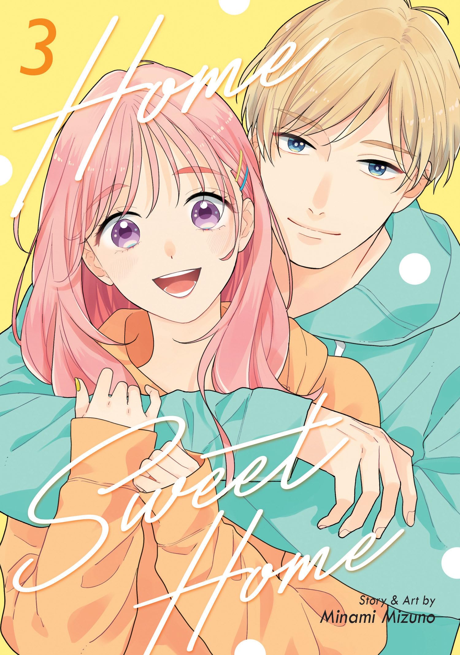 Home Sweet Home Vol. 3 (Home Sweet Home (Manga))