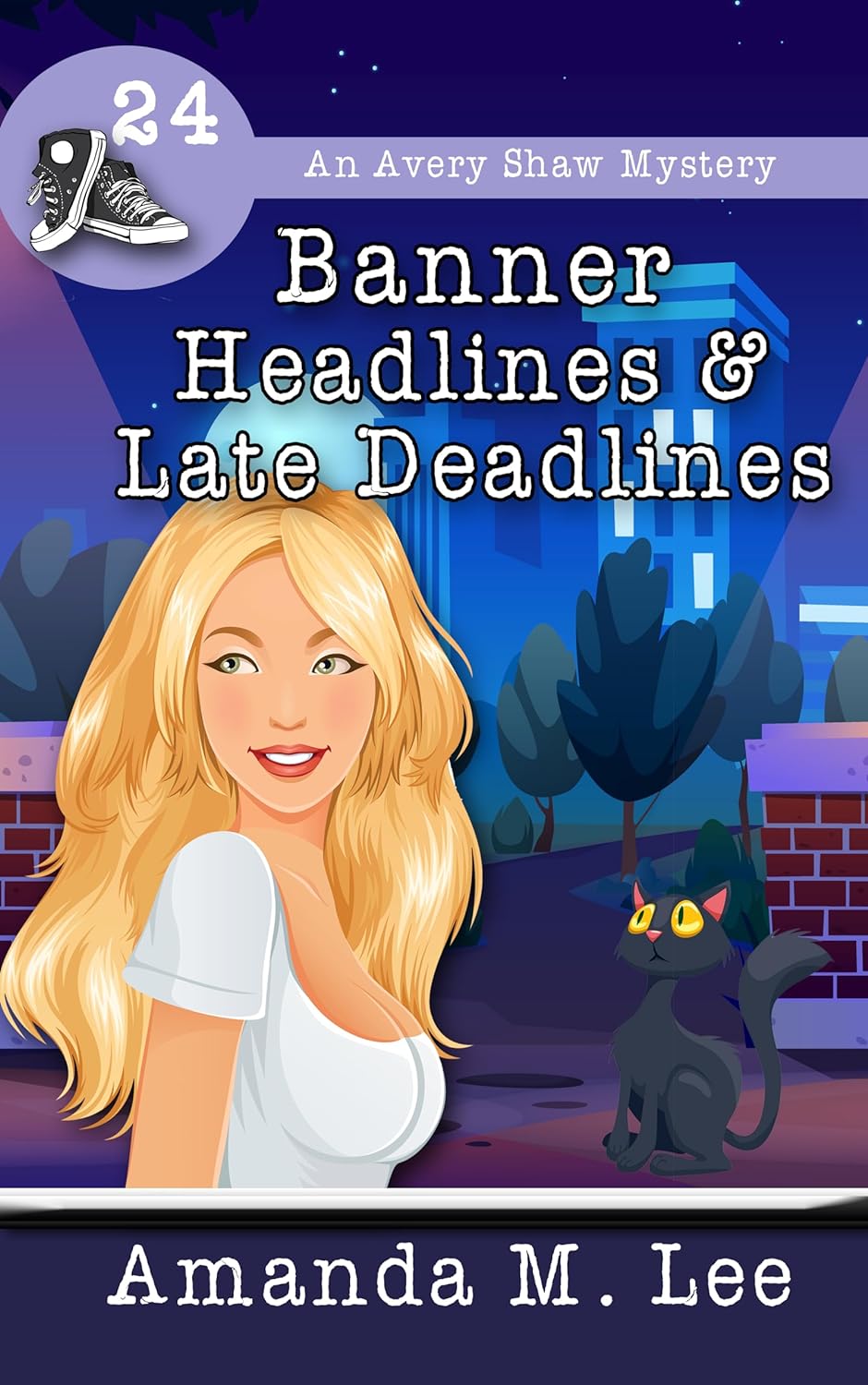 Banner Headlines & Late Deadlines (An Avery Shaw Mystery Banner Headlines & Late Deadlines (An Avery Shaw Mystery