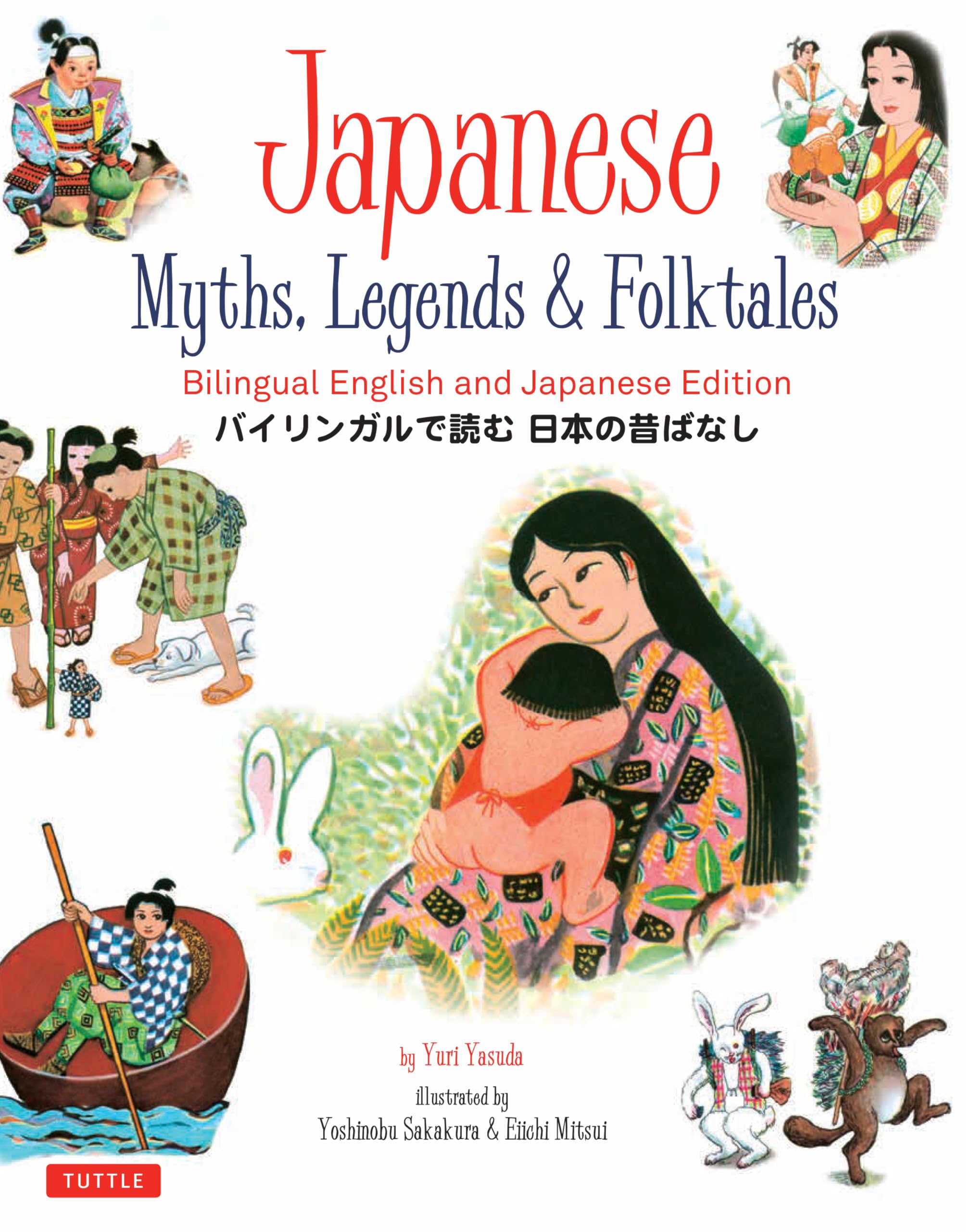 Japanese Myths, Legends & Folktales: Bilingual English and Japanese Edition (12 Folktales)