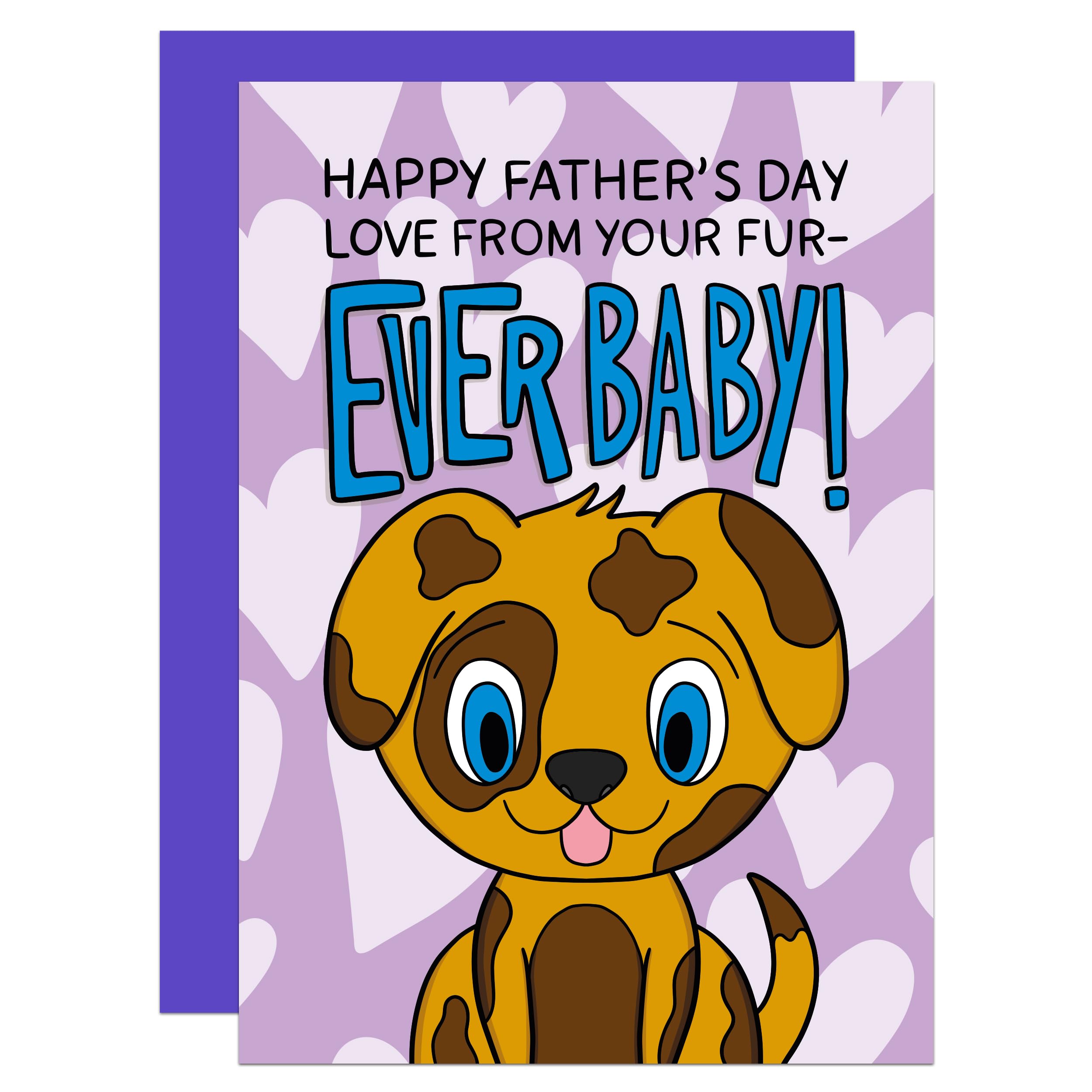 Dog Fathers Day Card, Furbaby, Cute, From The Dog, Pet Owner