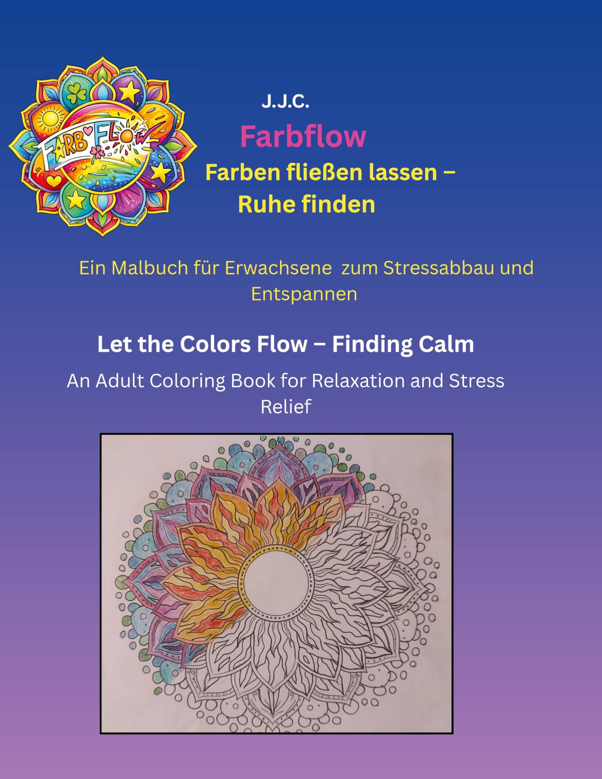 Farbflow - Farben fliessen lassen - Ruhe finden: Ein Malbuch für Erwachsene und Kinder zum Stressabbau und Entspannen
