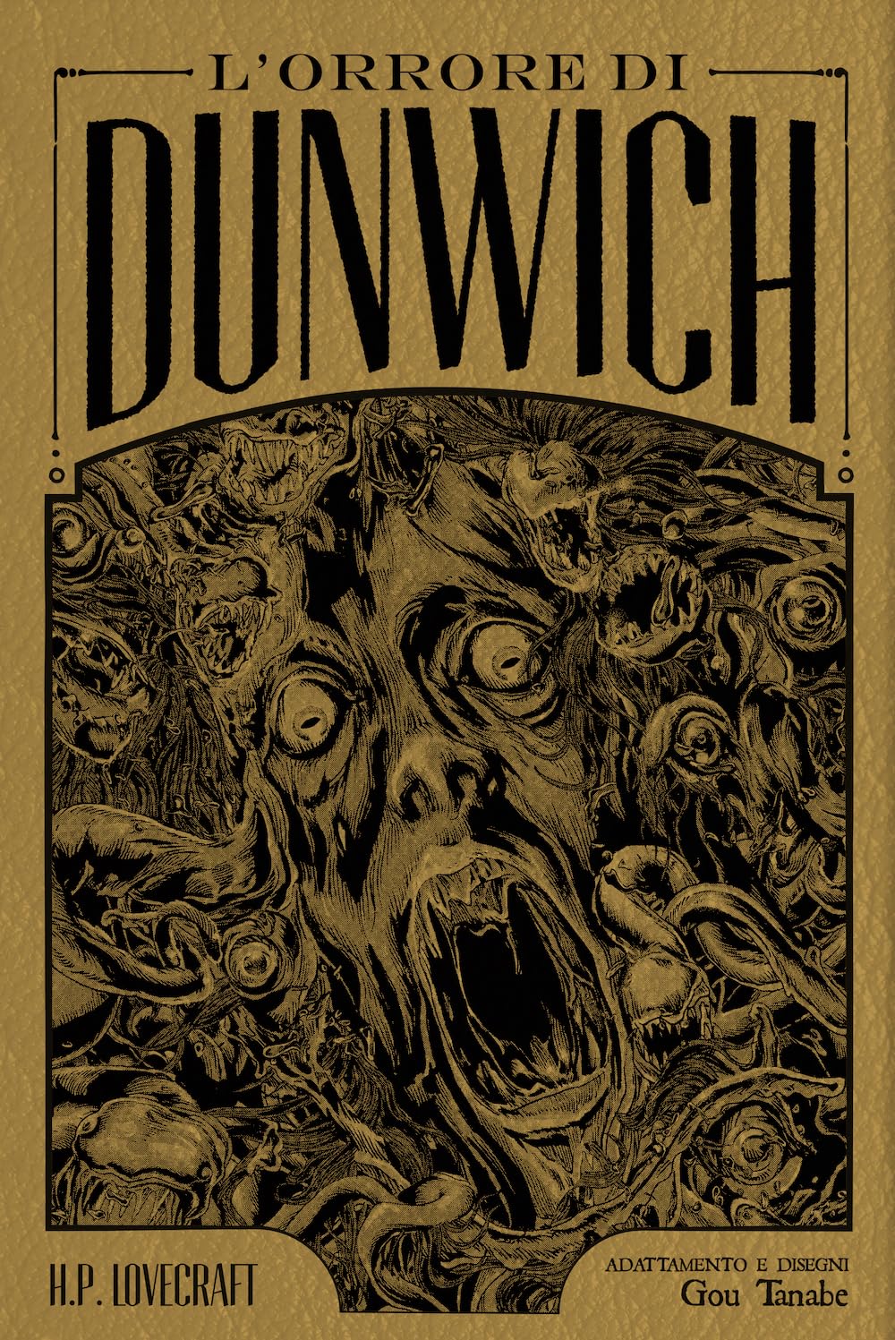 L'orrore di Dunwich da H. P. Lovecraft. Ediz. deluxe