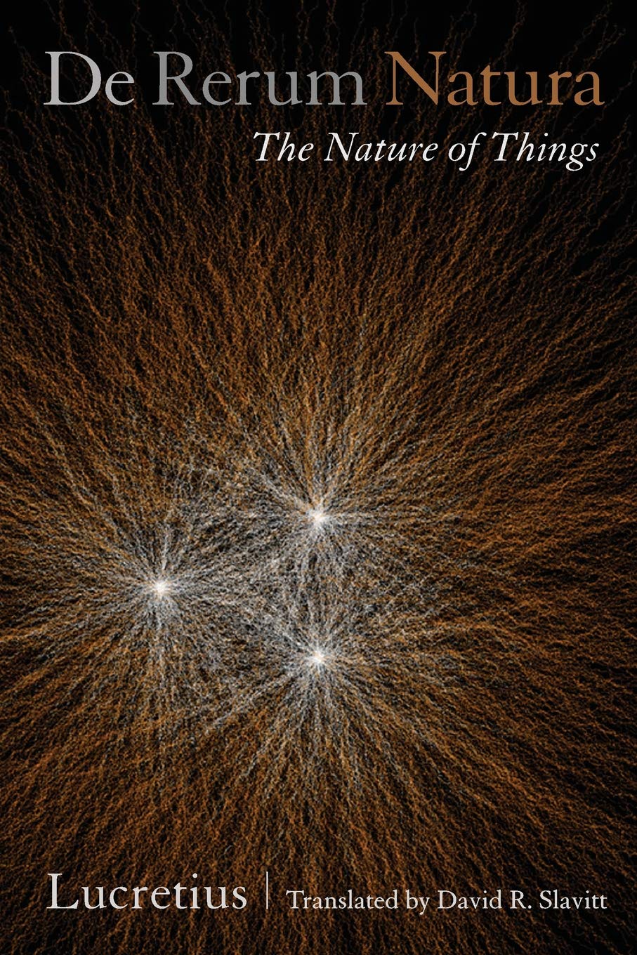 De Rerum Natura, The Nature of Things: A Poetic Translation