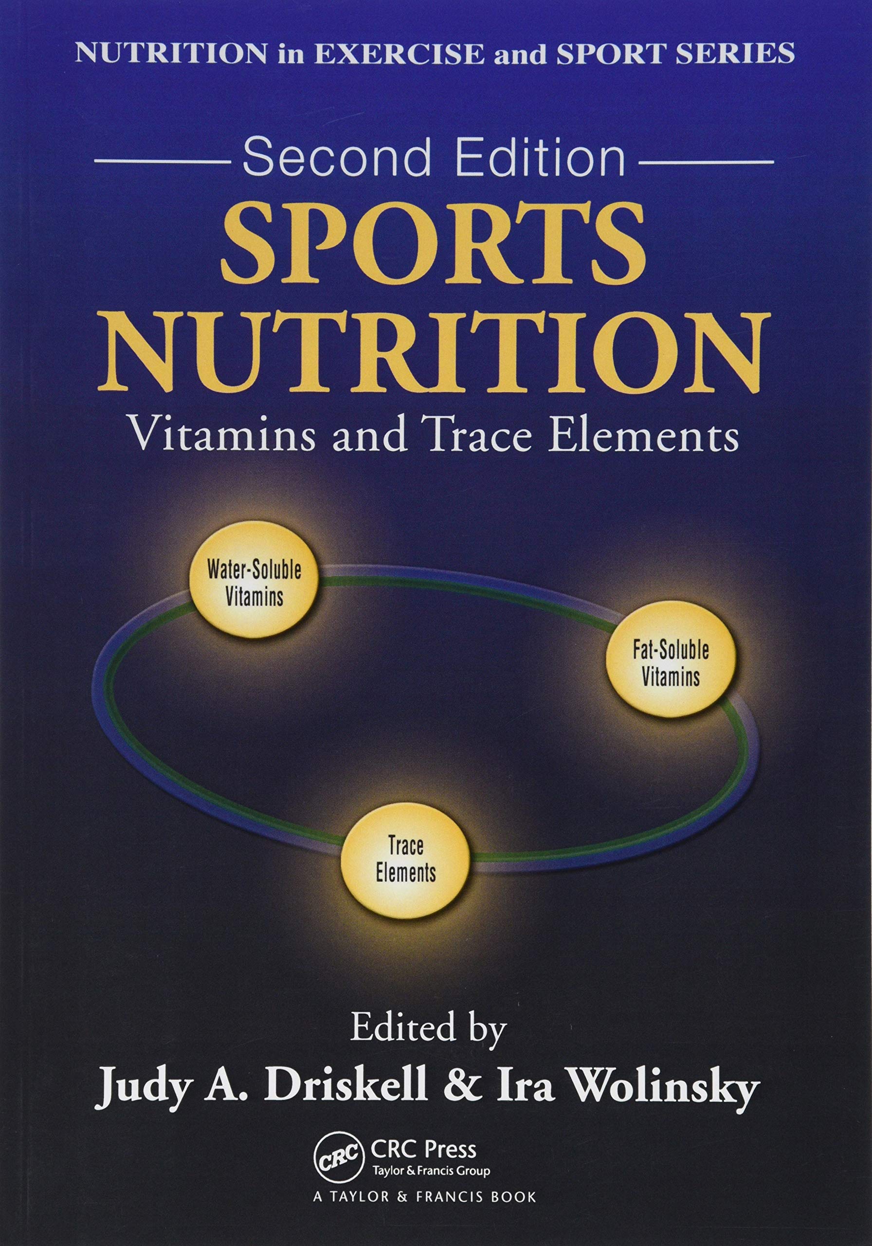 Sports Nutrition: Vitamins and Trace Elements (Nutrition in Exercise and Sport)