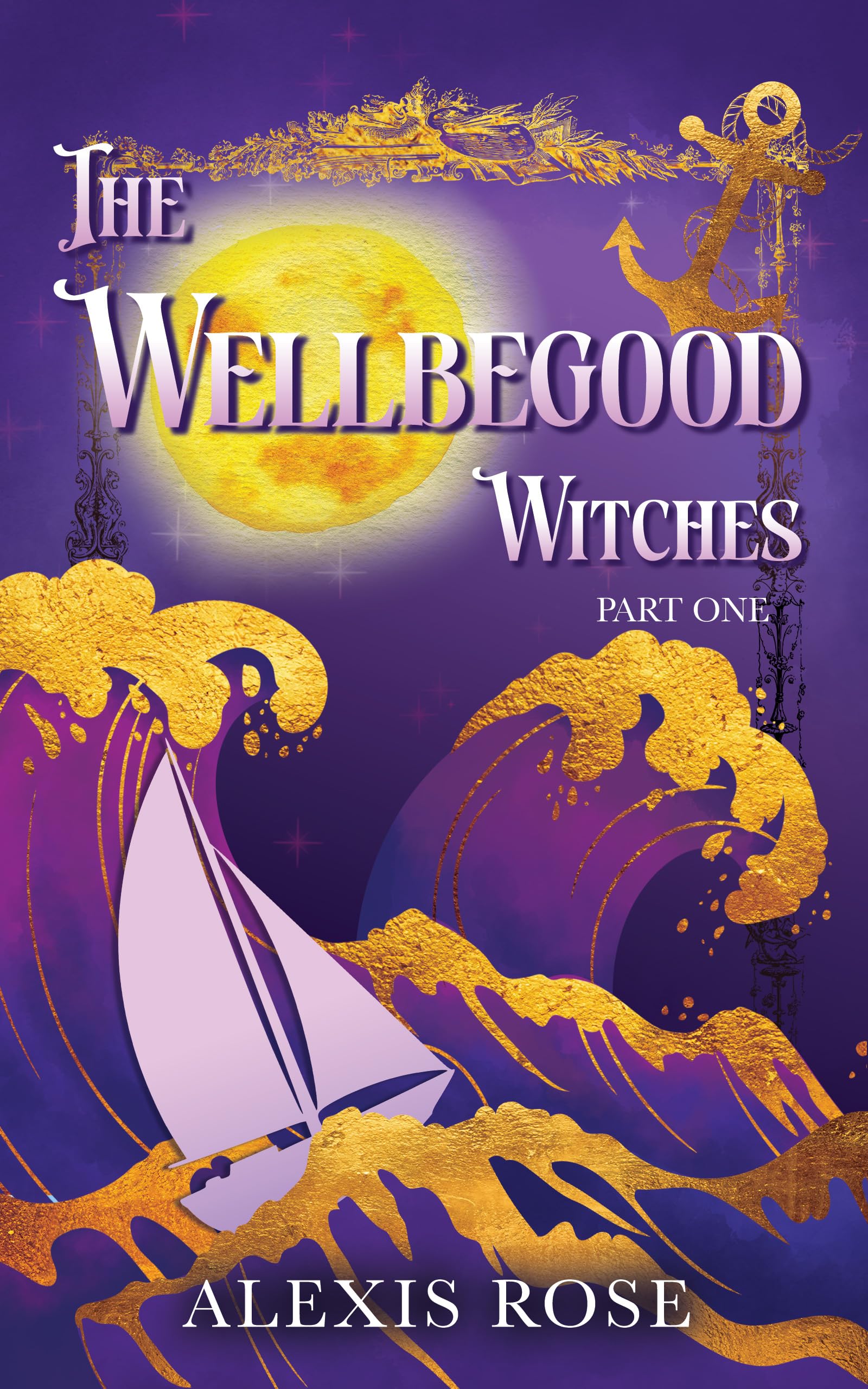 The Wellbegood Witches (Canham Cove Book 1)