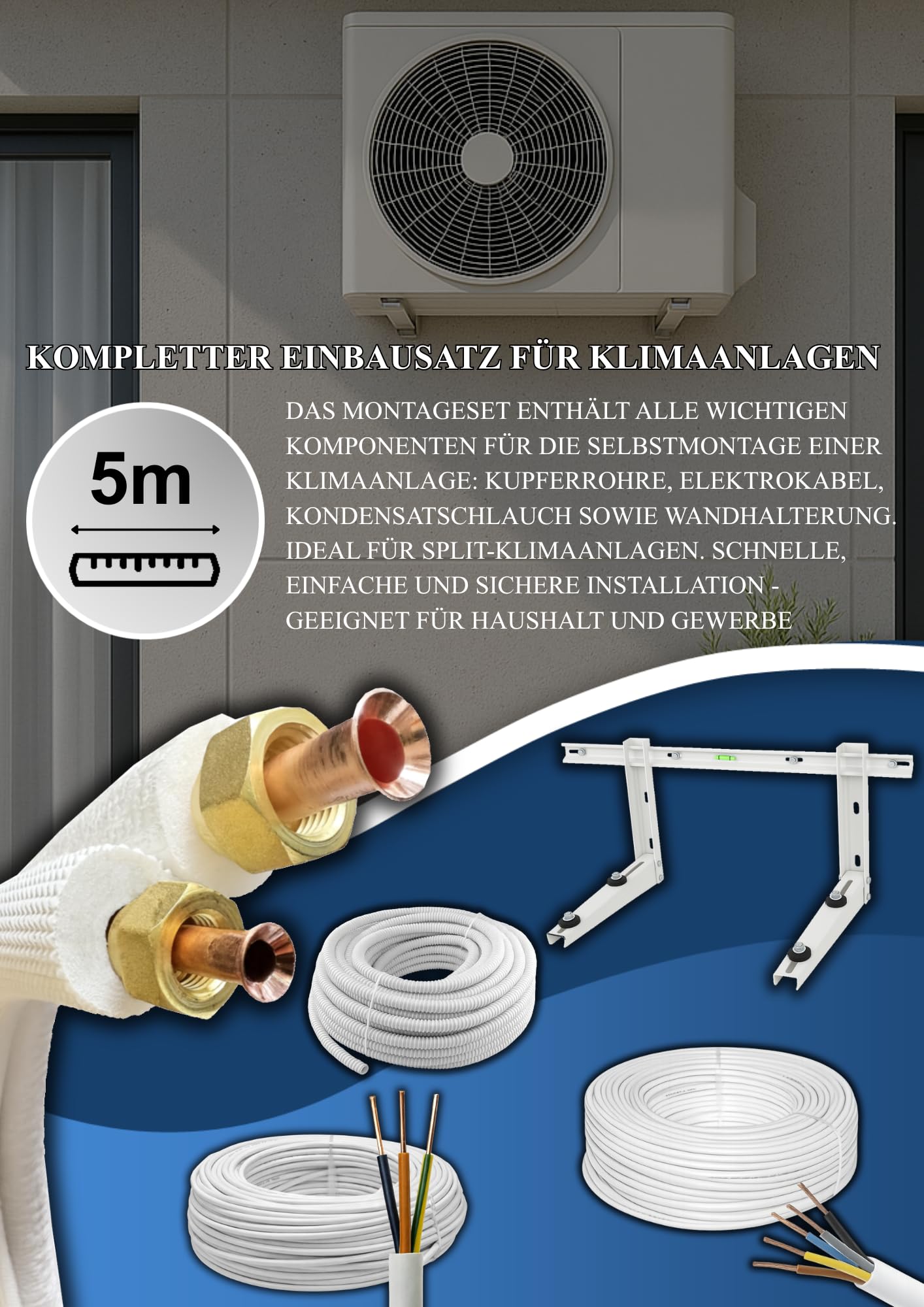 Black panda - Komplettes Klimaanlagen Montage-Set bis 5,0 kW – 5 m Kupferrohre 1/4" & 1/2" mit 9 mm Isolierung, 5 m Kondensatschlauch Ø 16 mm, Steuer- & Stromkabel, 550 mm Wandhalter