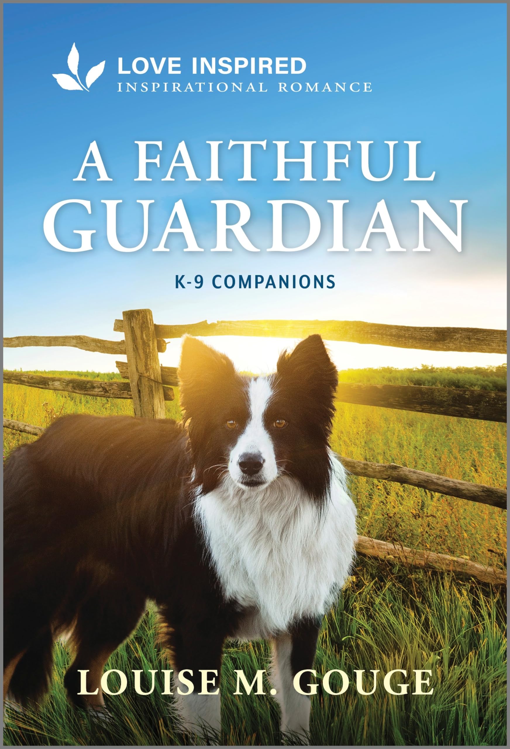 A Faithful Guardian: An Uplifting Inspirational Romance (K-9 Companions Book 28)