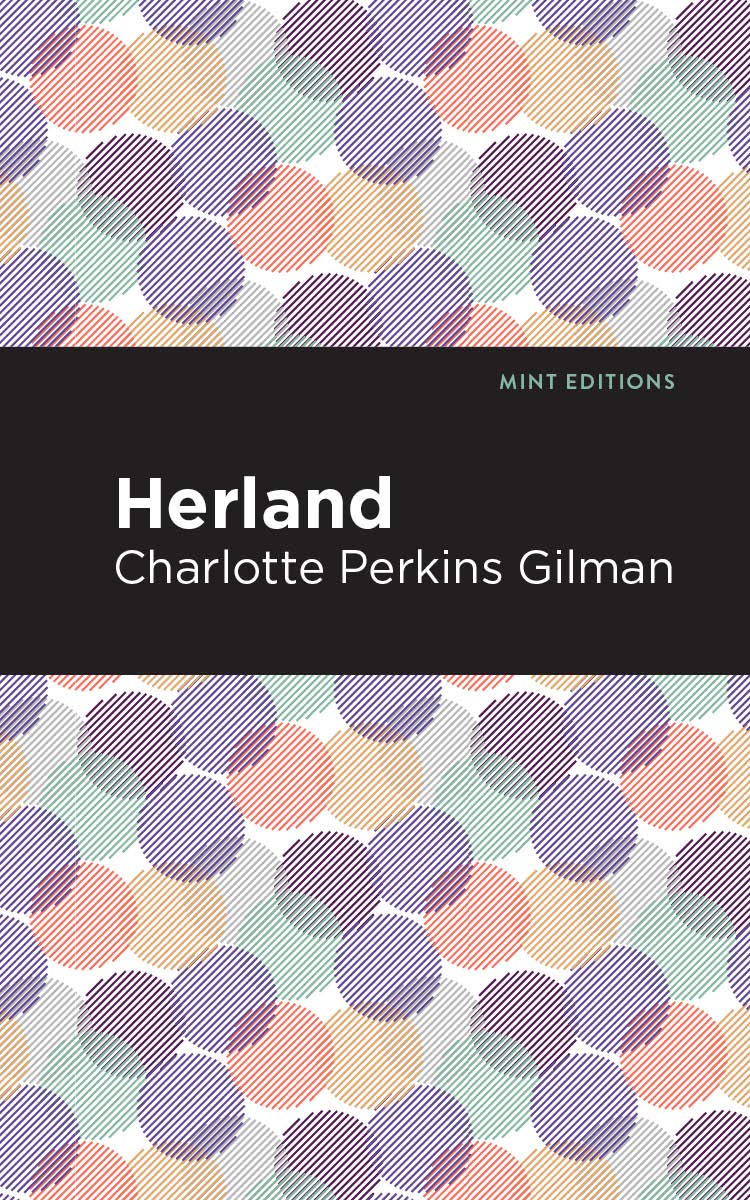 Herland (Mint Editions (Scientific and Speculative Fiction))