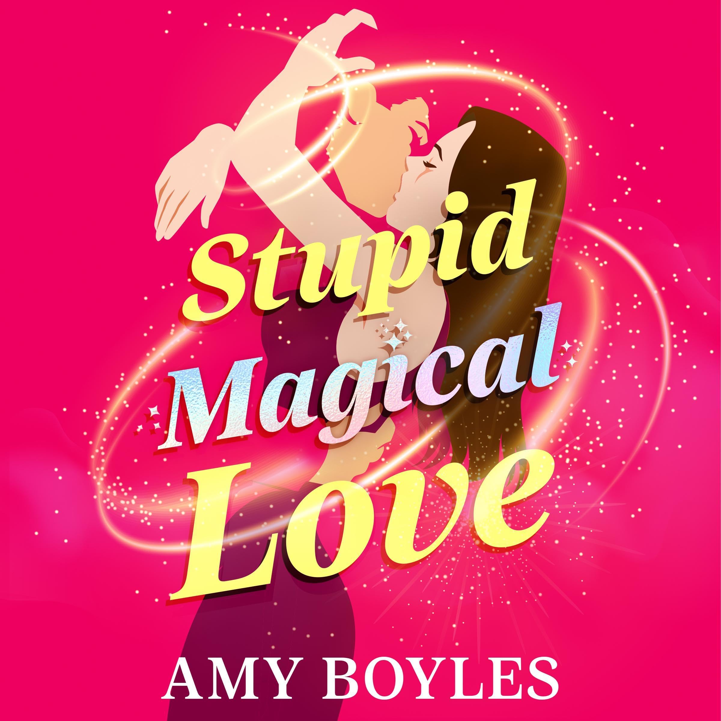 Stupid Magical Love
