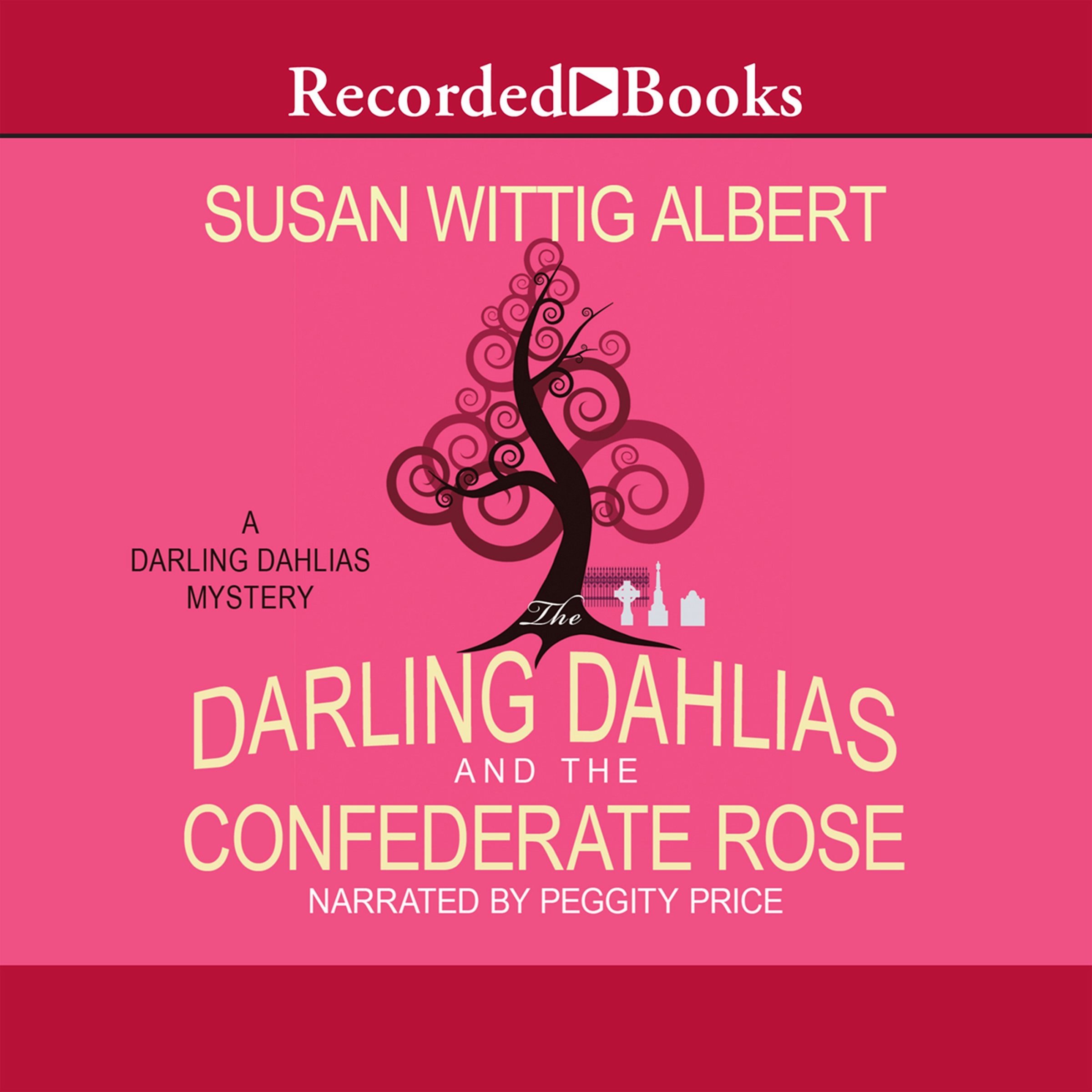 Cover art for The Darling Dahlias and the Confederate Rose