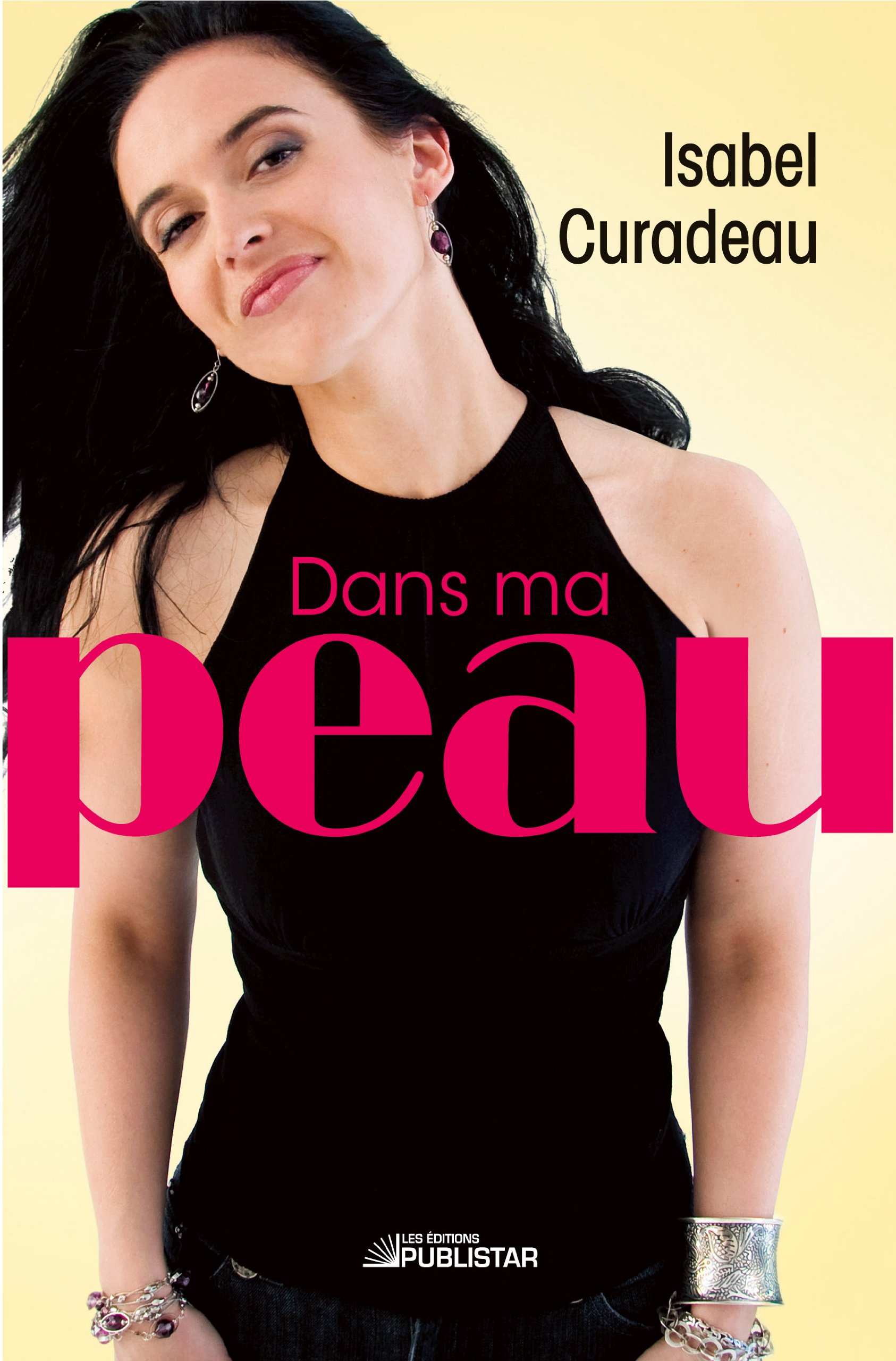 Dans ma peau: DANS MA PEAU [Mass Market Paperback] Curadeau, Isabel