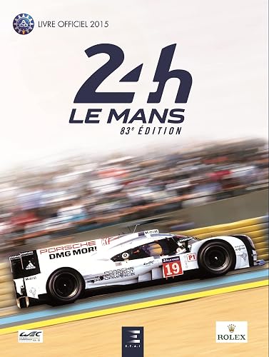 24 Heures du Mans 2015, le livre officiel