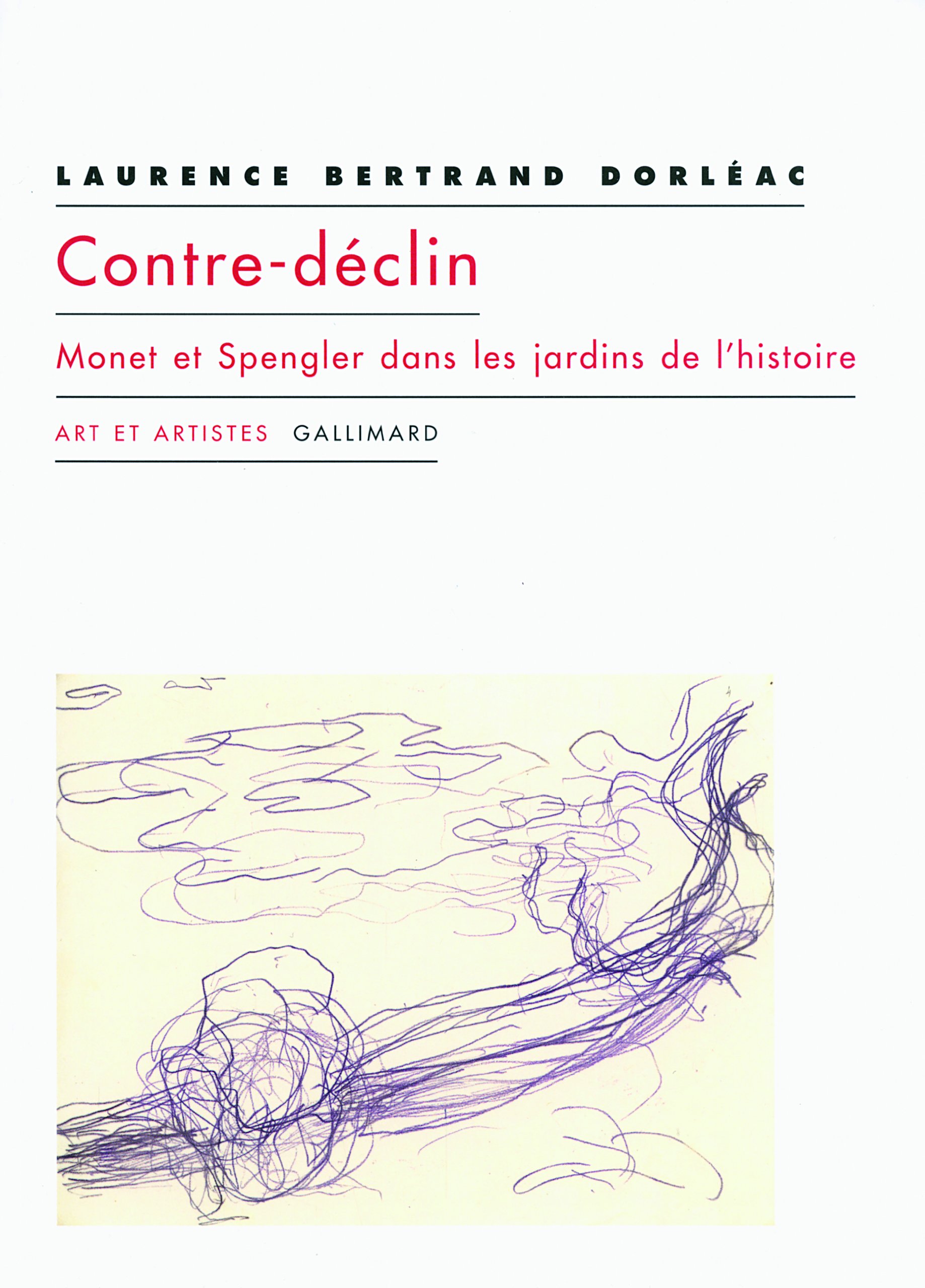 Contre-déclin: Monet et Spengler dans les jardins de l'histoire, décrypter la crise culturelle