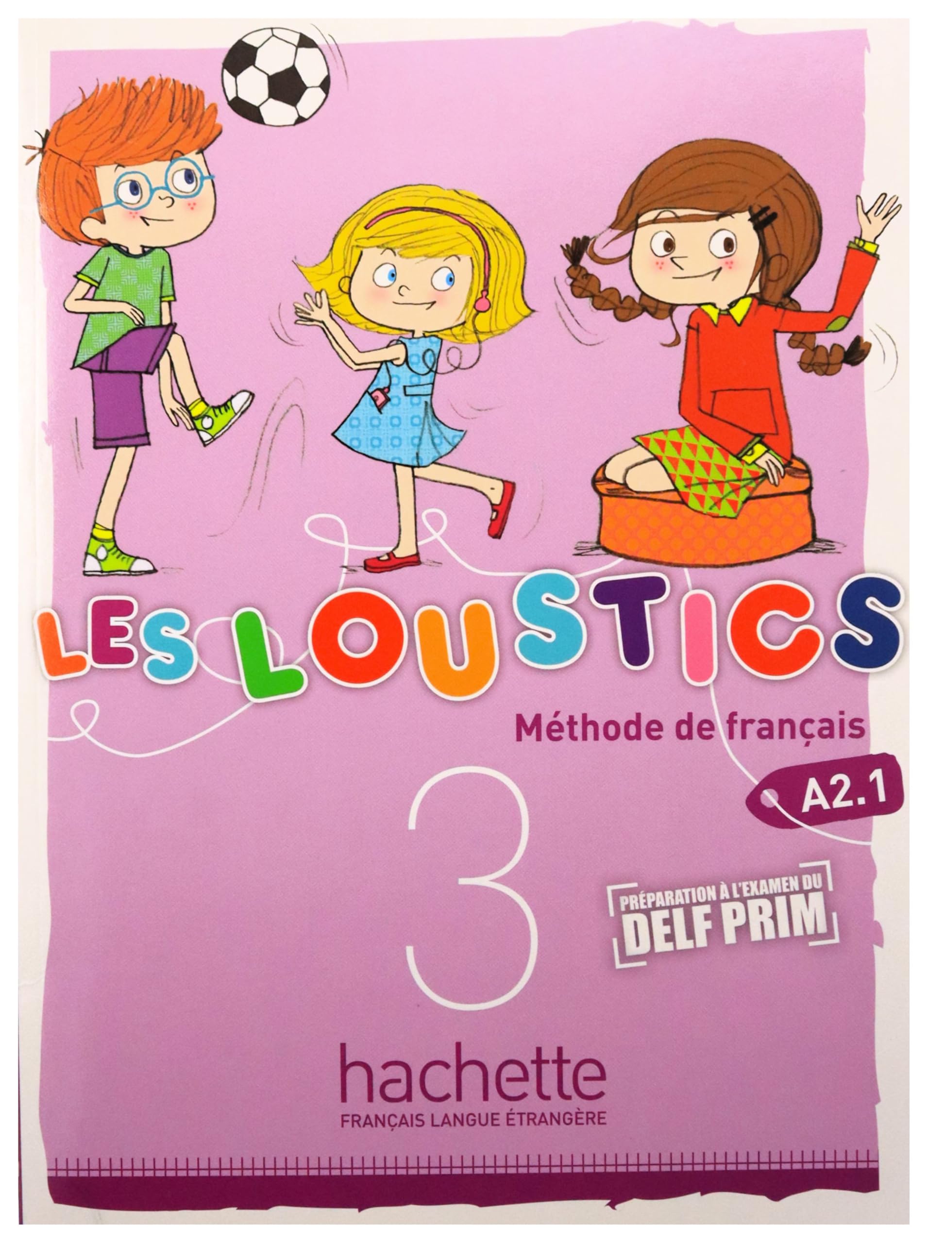Les Loustics: Livre de l'eleve 3