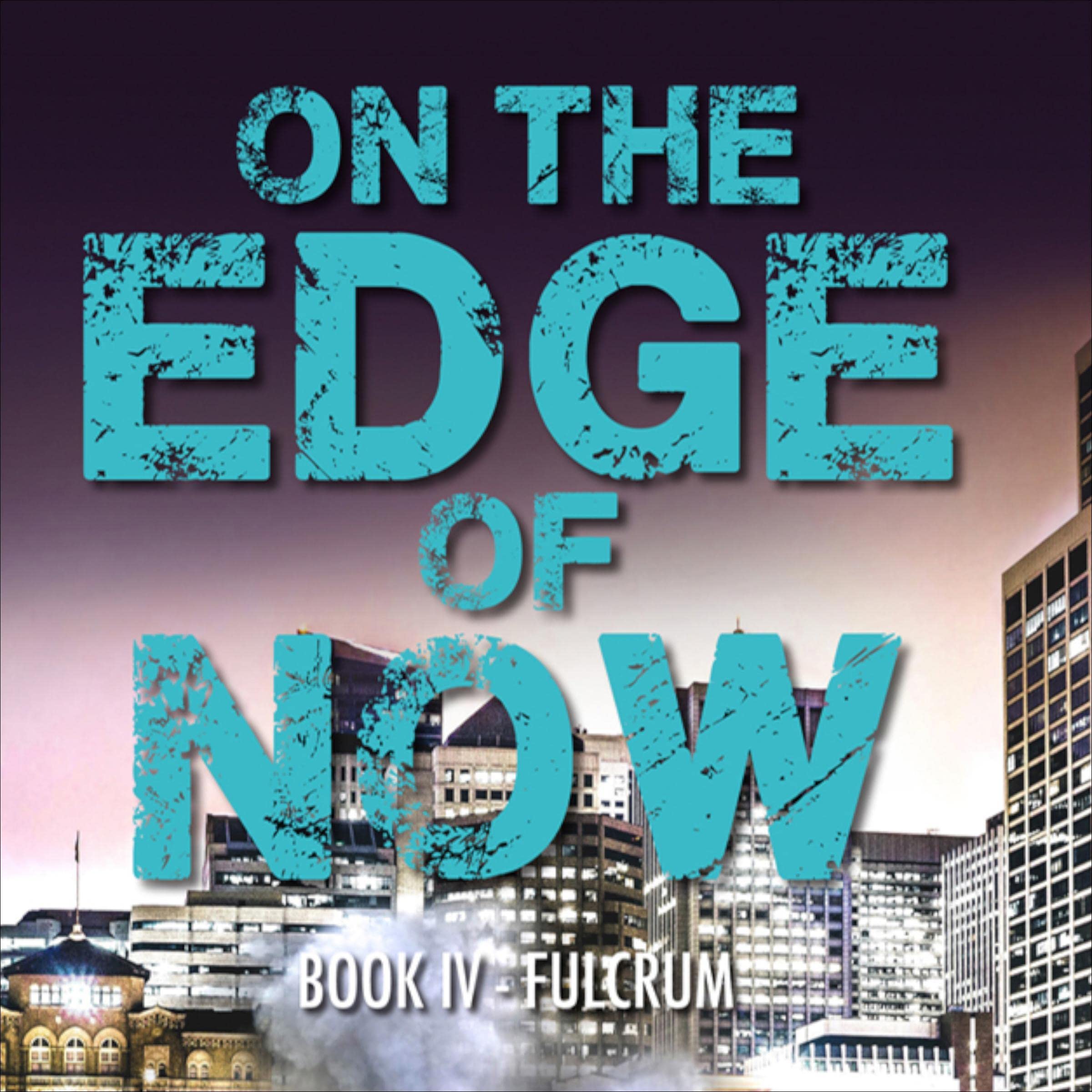 Cover art for On the Edge of Now: Book IV