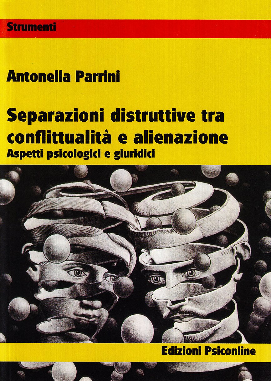 Separazioni Ditruttive Tra Conflittualità E Alienazione. Aspetti Psicologici E Giuridici - 4