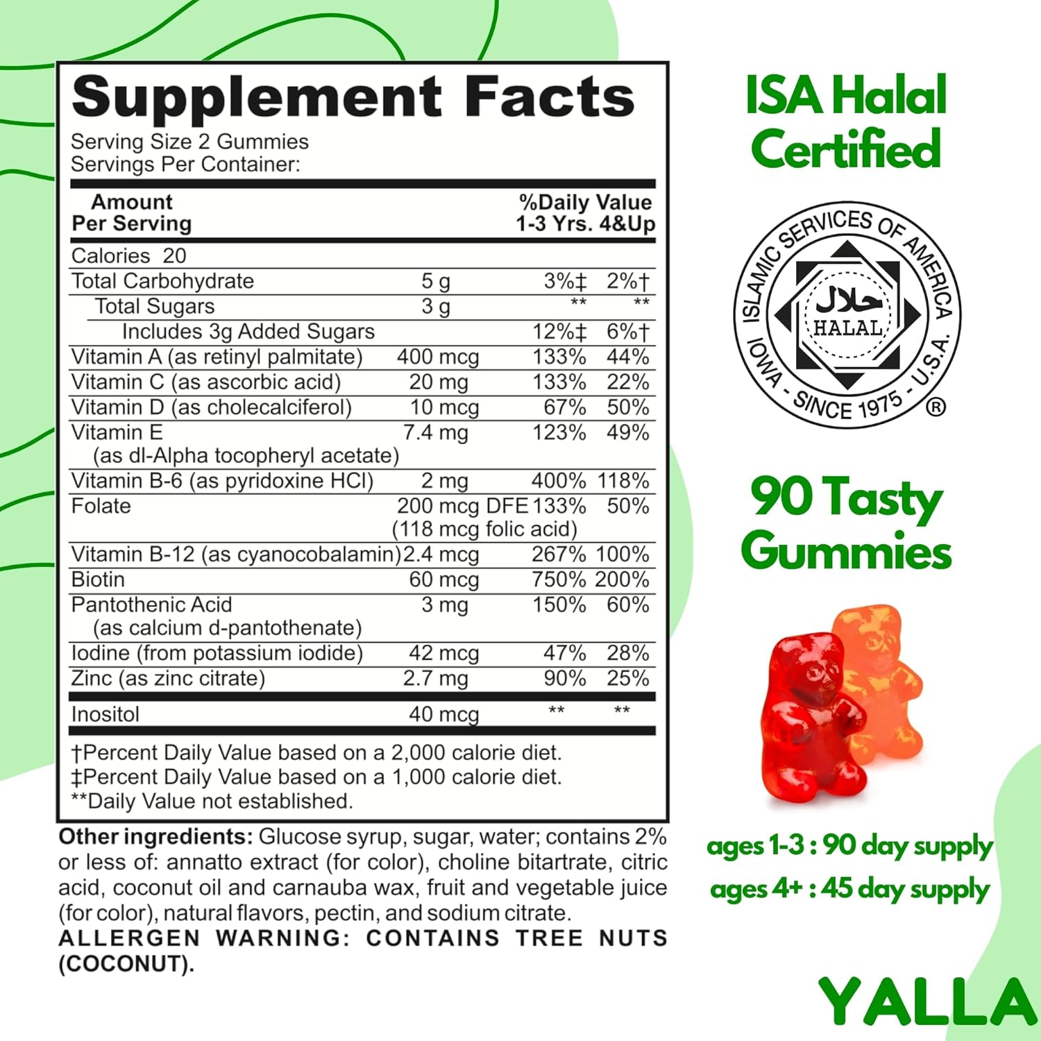YALLA Halal Vitamins for Kids, Halal Kids Multivitamin Gummies, 45-90 Day Supply, Essential Vitamins with C, D3, Zinc for Immunity, B6 B12 for Energy, ISA Certified, Gelatin Free - Image 6