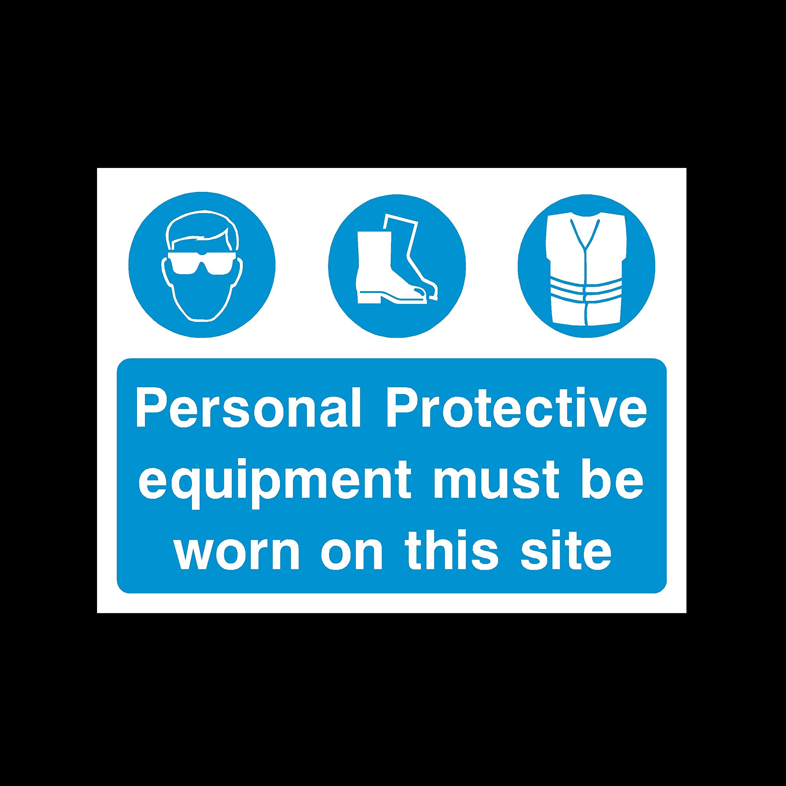 Buy Personal Protective Equipment must be worn on this site 6mm