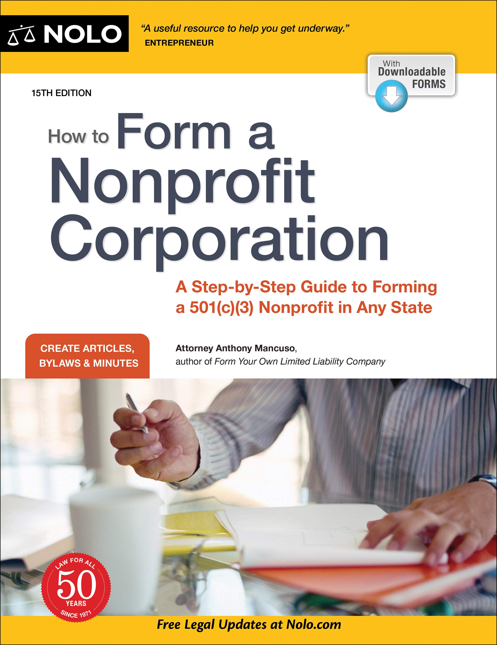 How to Form a Nonprofit Corporation (National Edition): A Step-by-Step Guide to Forming a 501(c)(3) Nonprofit in Any State (How to Form Your Own Nonprofit Corporation)