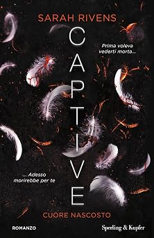 Captive Cuore nascosto Italian Edition