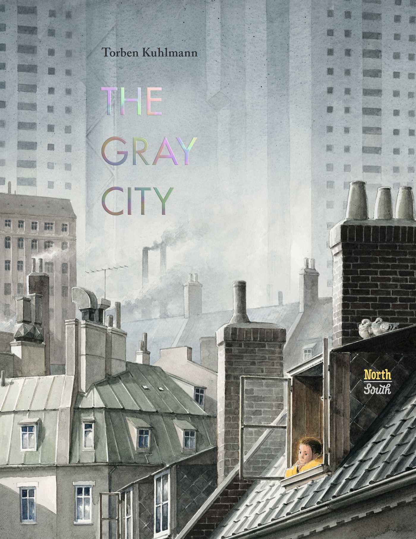 DIST CLIENT / NORTHSOUTH BOOKS The Gray City
