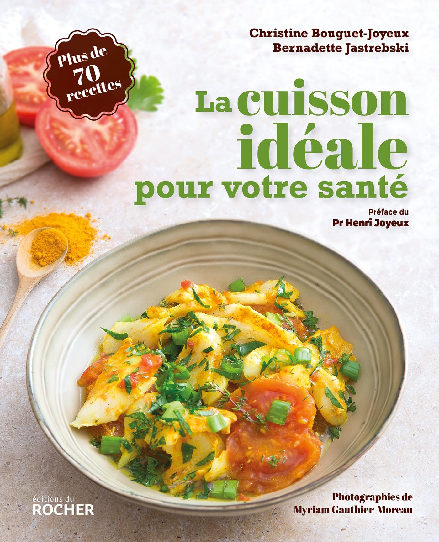La cuisson idéale pour votre santé: Méthodes de cuisson santé et recettes