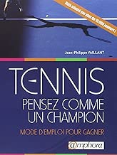 Download Tennis - Pensez Comme un Champion - Mode d'Emploi pour Gagner PDF
